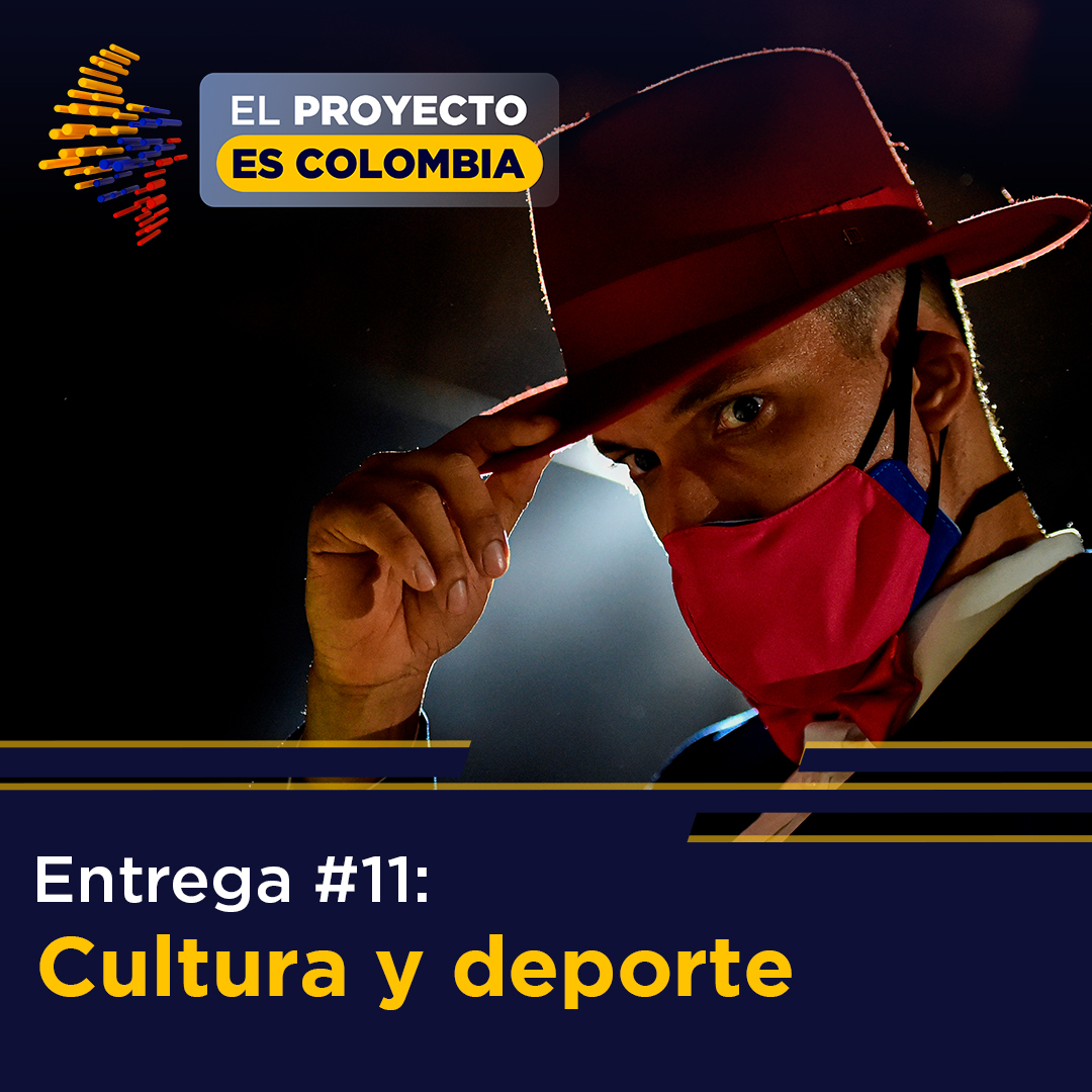 Entrega 11: Cultura y Deporte, en El proyecto es Colombia