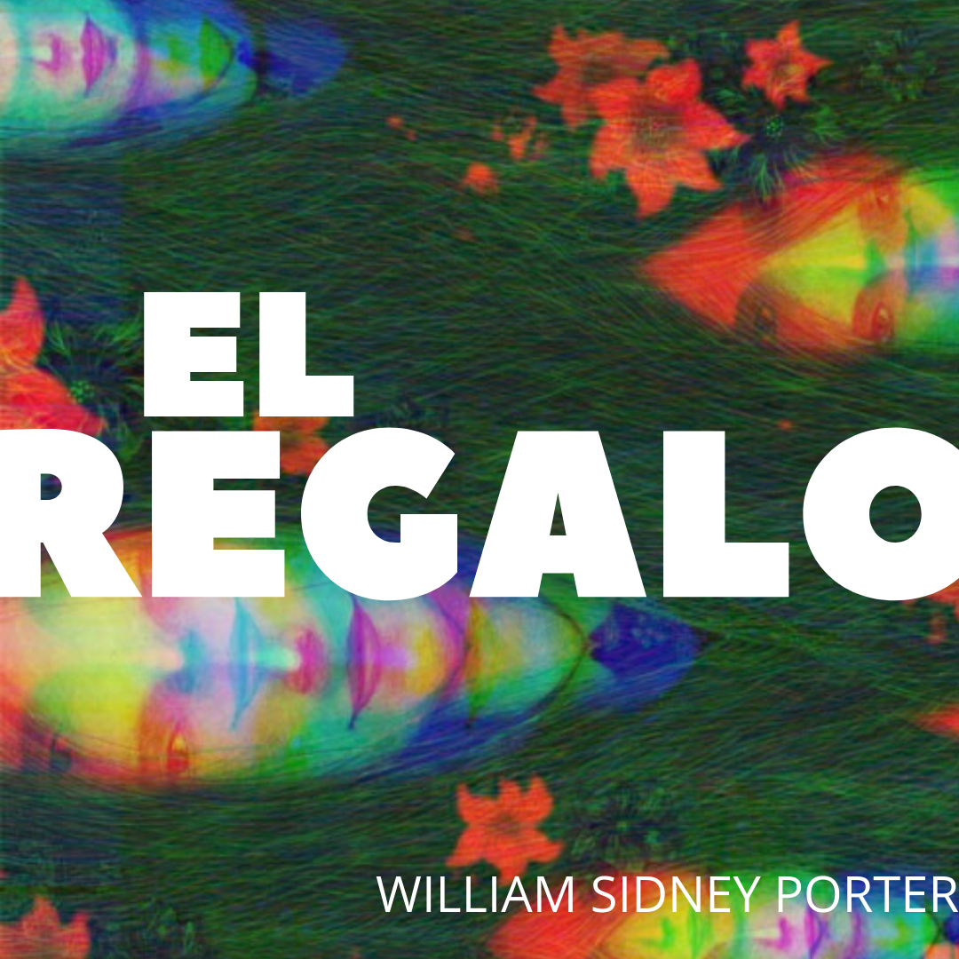 Radio Teatro: "El regalo", de William Sidney Porter