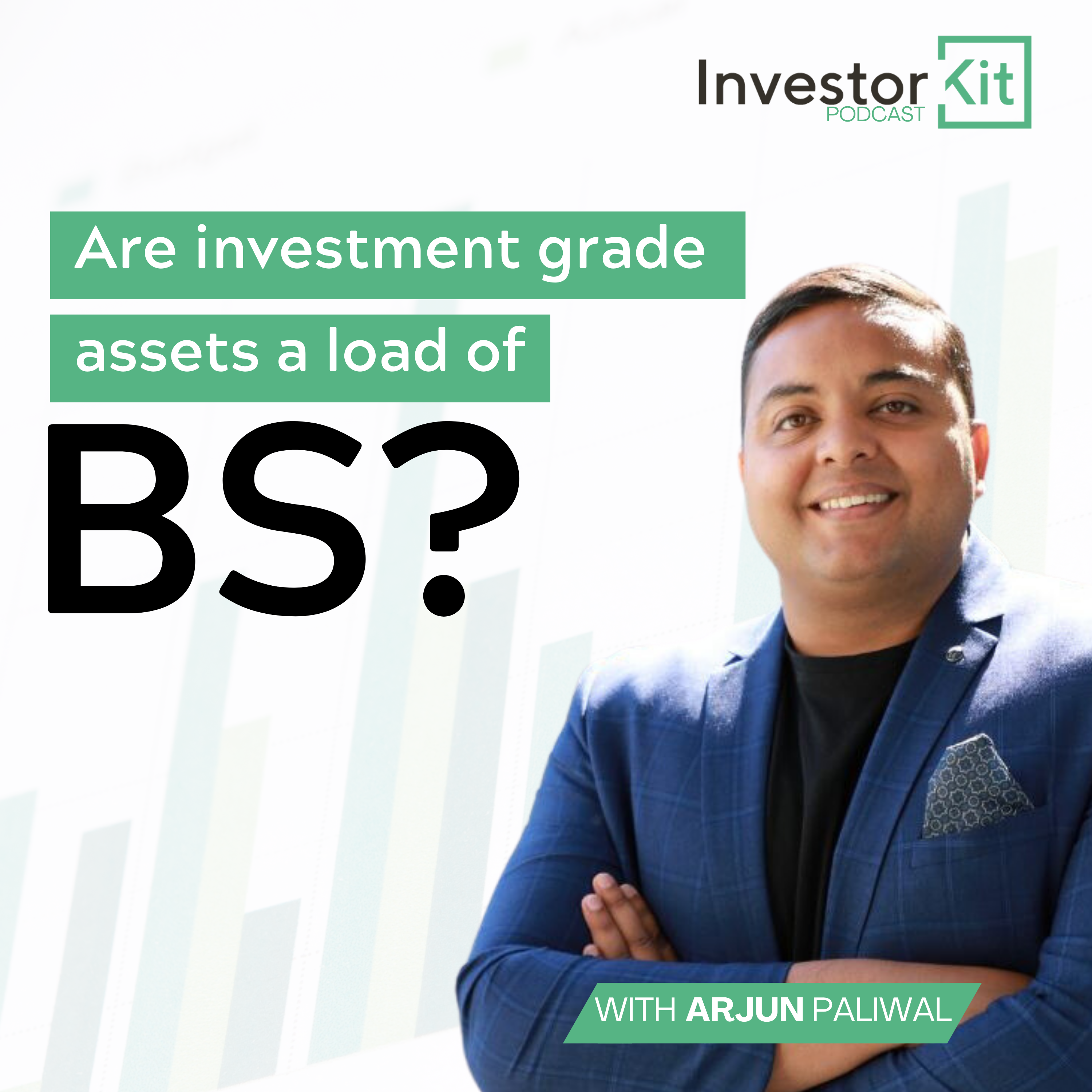 Are investment grade assets a load of BS?