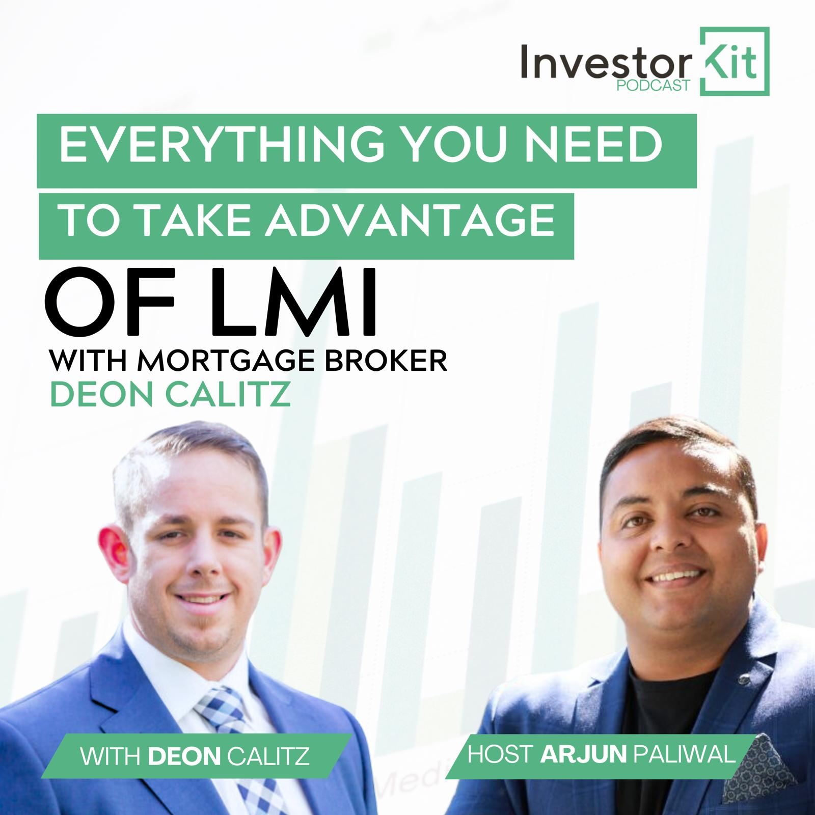 LMI! Everything You Need to Take Advantage of Lenders Mortgage Insurance - With Deon Calitz