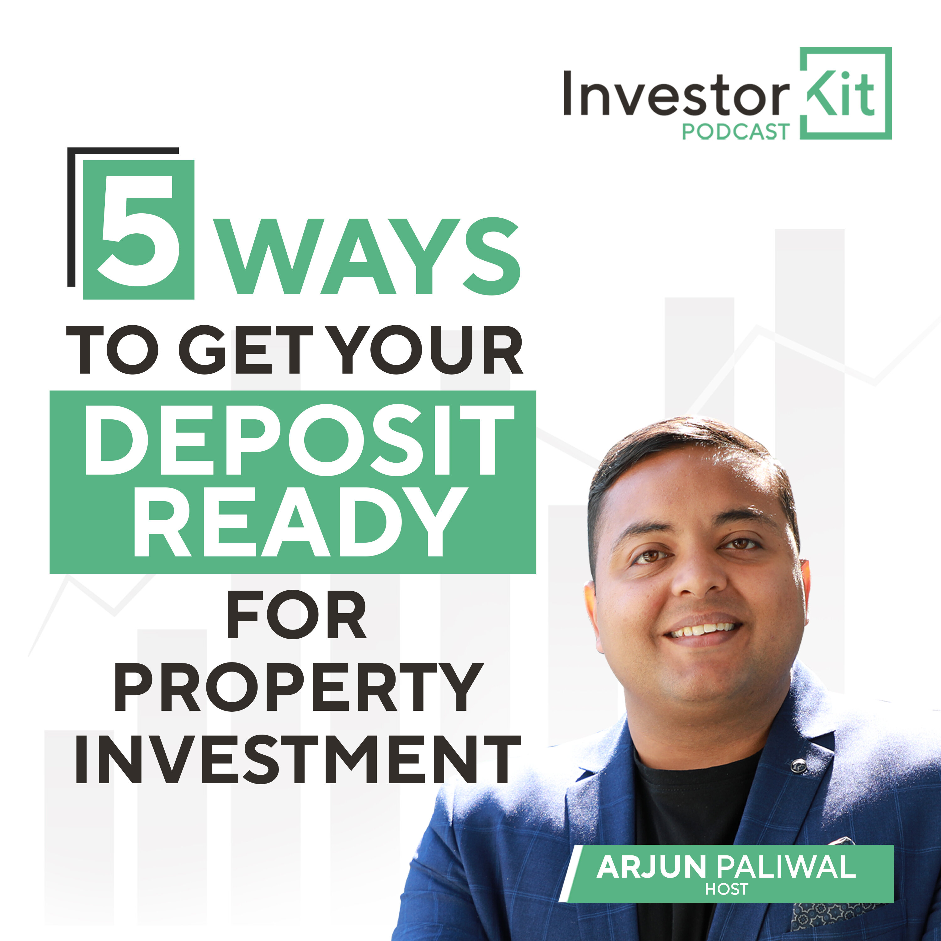 5 Ways To Get Your Deposit Ready For Property Investment