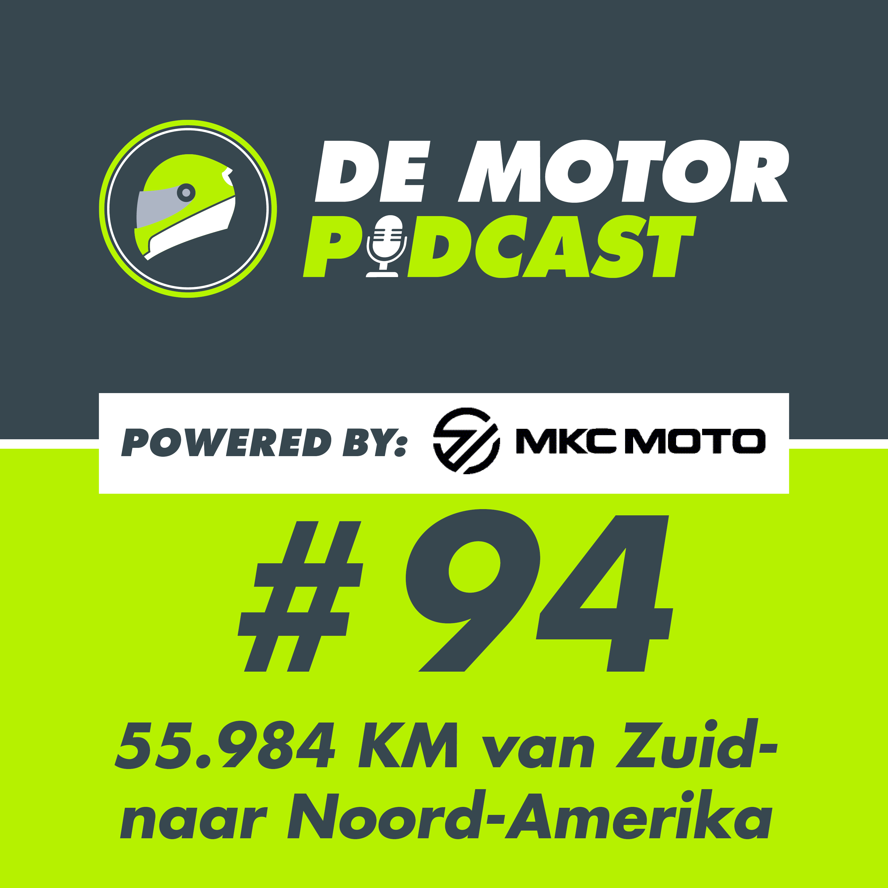 #094 In 55.984 km van Zuid naar Noord-Amerika + MKC Moto Masterclass Communicatie