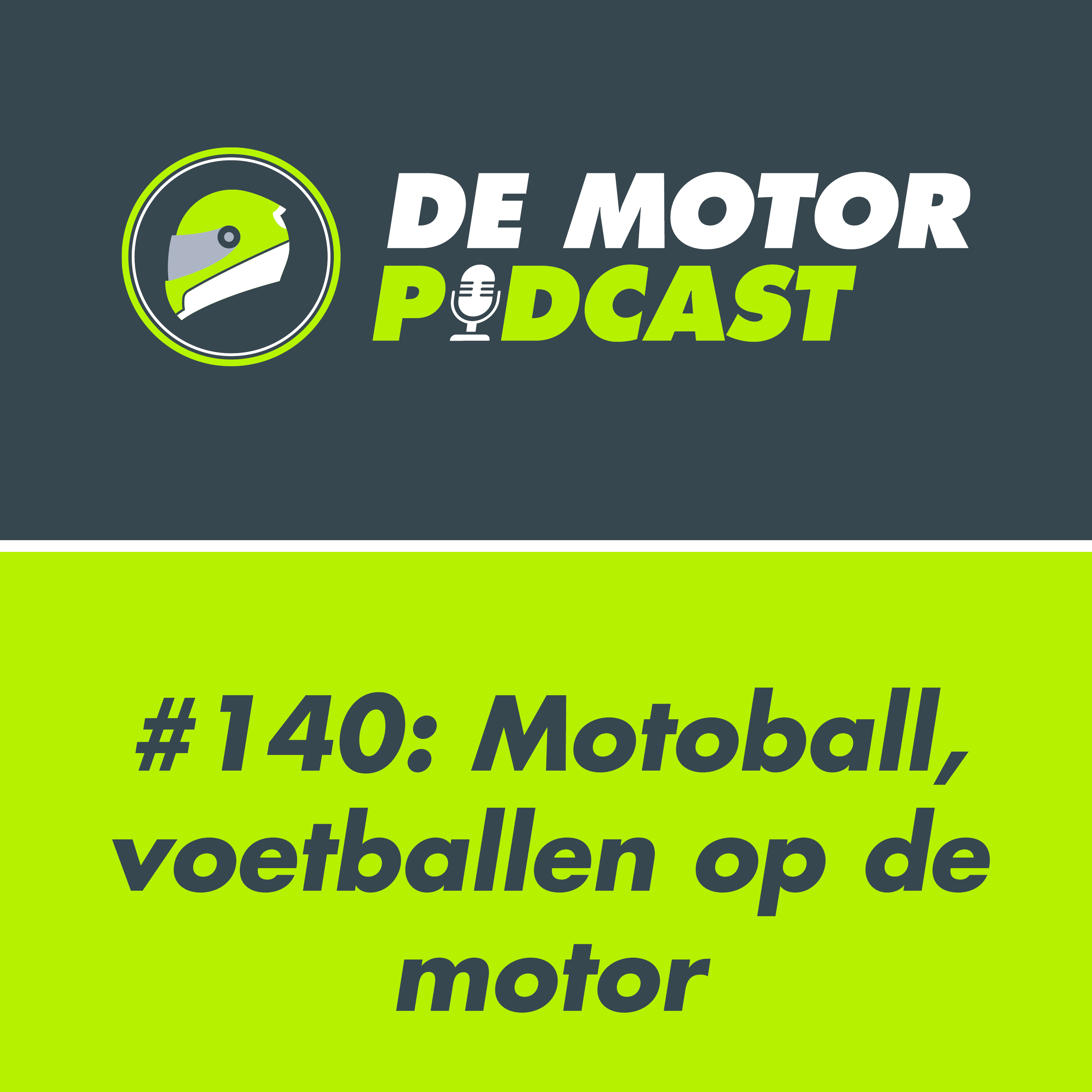 #140 Motoball: voetballen op de motor