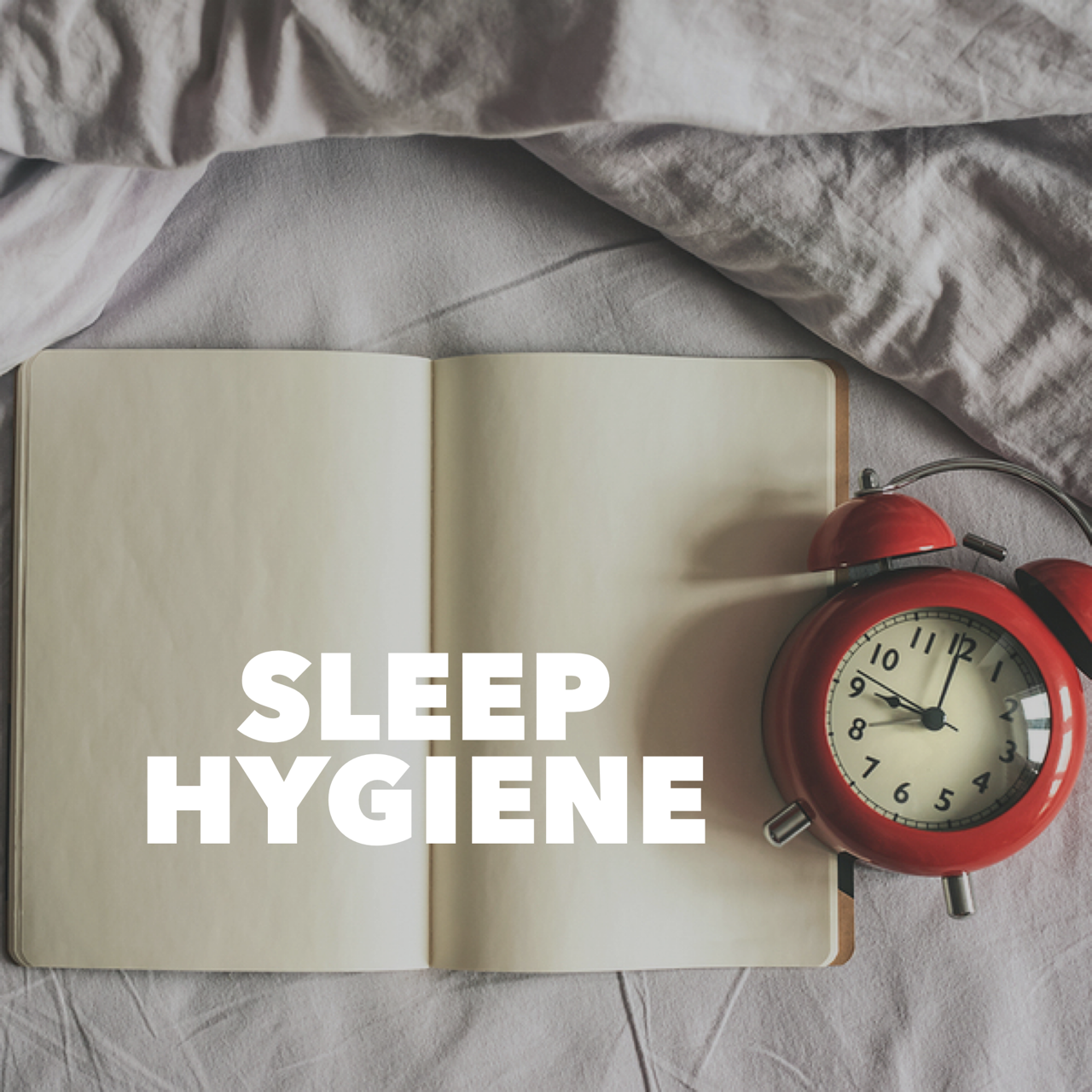 Sleep Hygiene