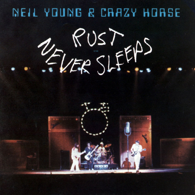 אלבום לאי בודד - Neil Young & Crazy Horse - Rust Never Sleeps