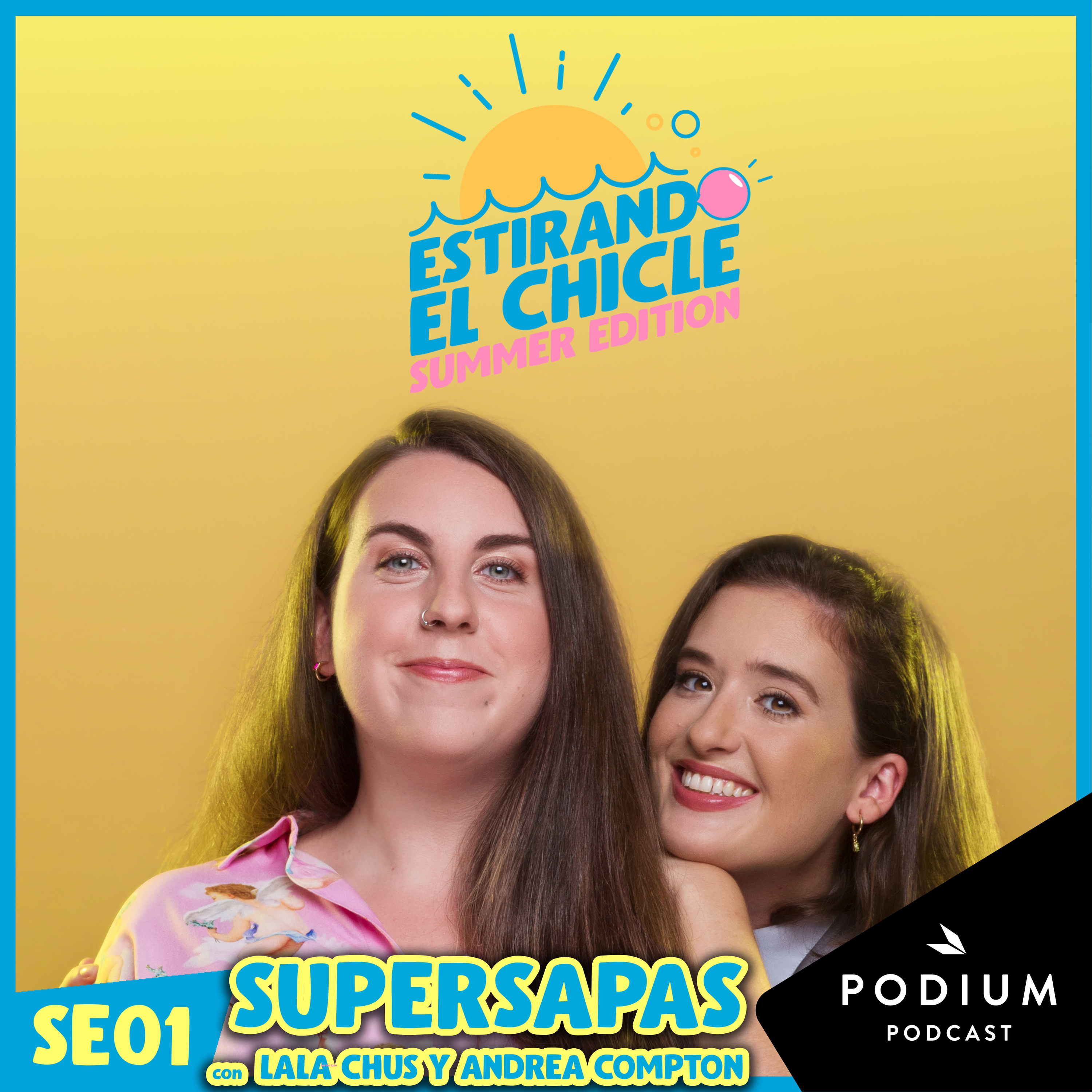 SUPERSAPAS Con LALA CHUS Y ANDREA COMPTON | Estirando El Chicle SE01 ...