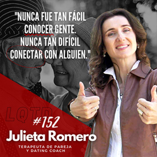 #152: Julieta Romero - Amor en cuarentena