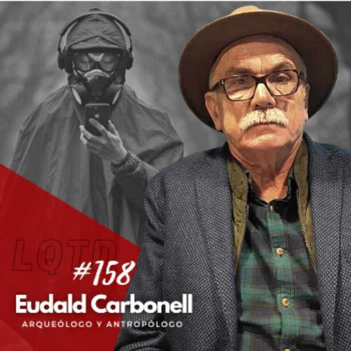 #158: Eudald Carbonell - Sucedió en 2020