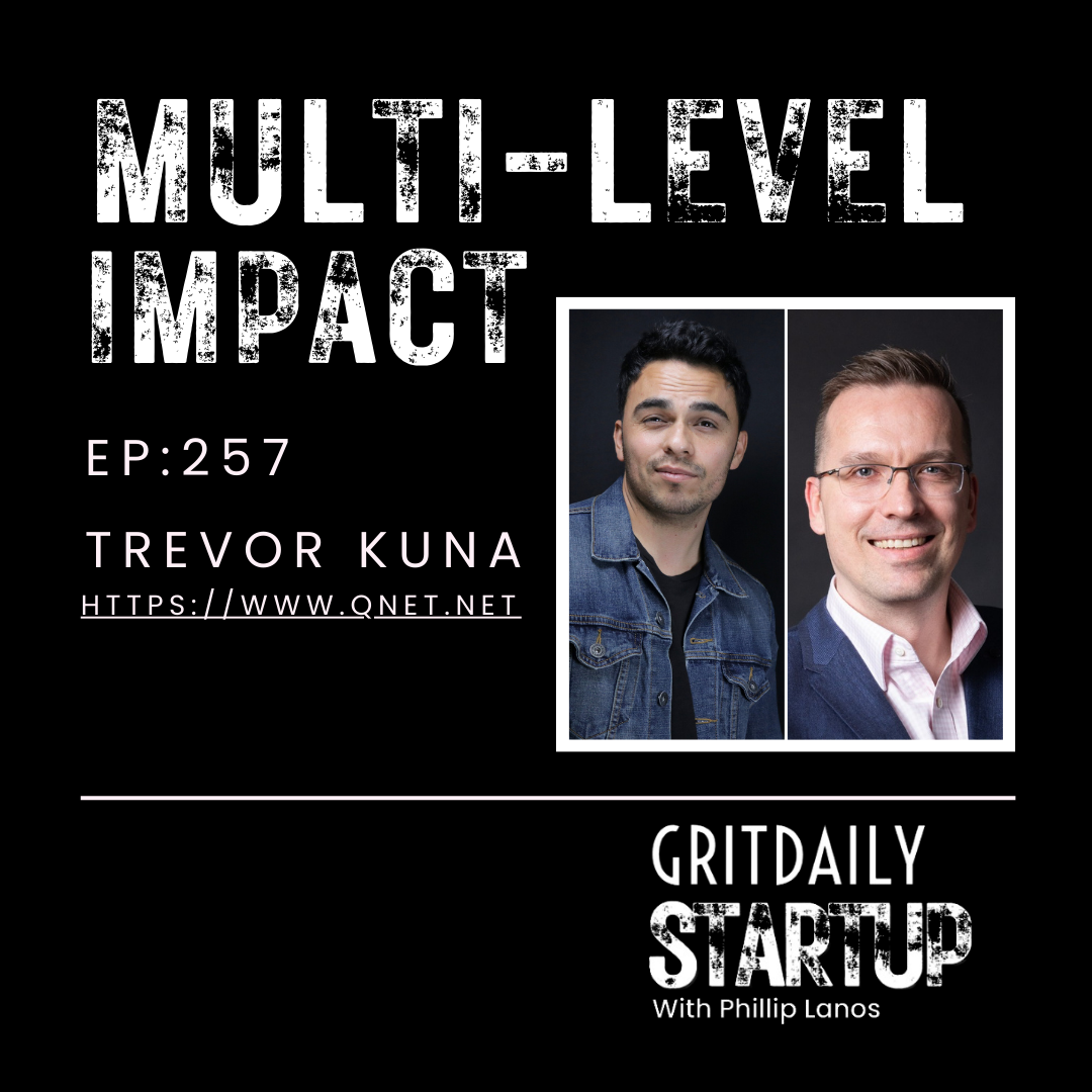 Multi-Level Impact with Trevor Kuna