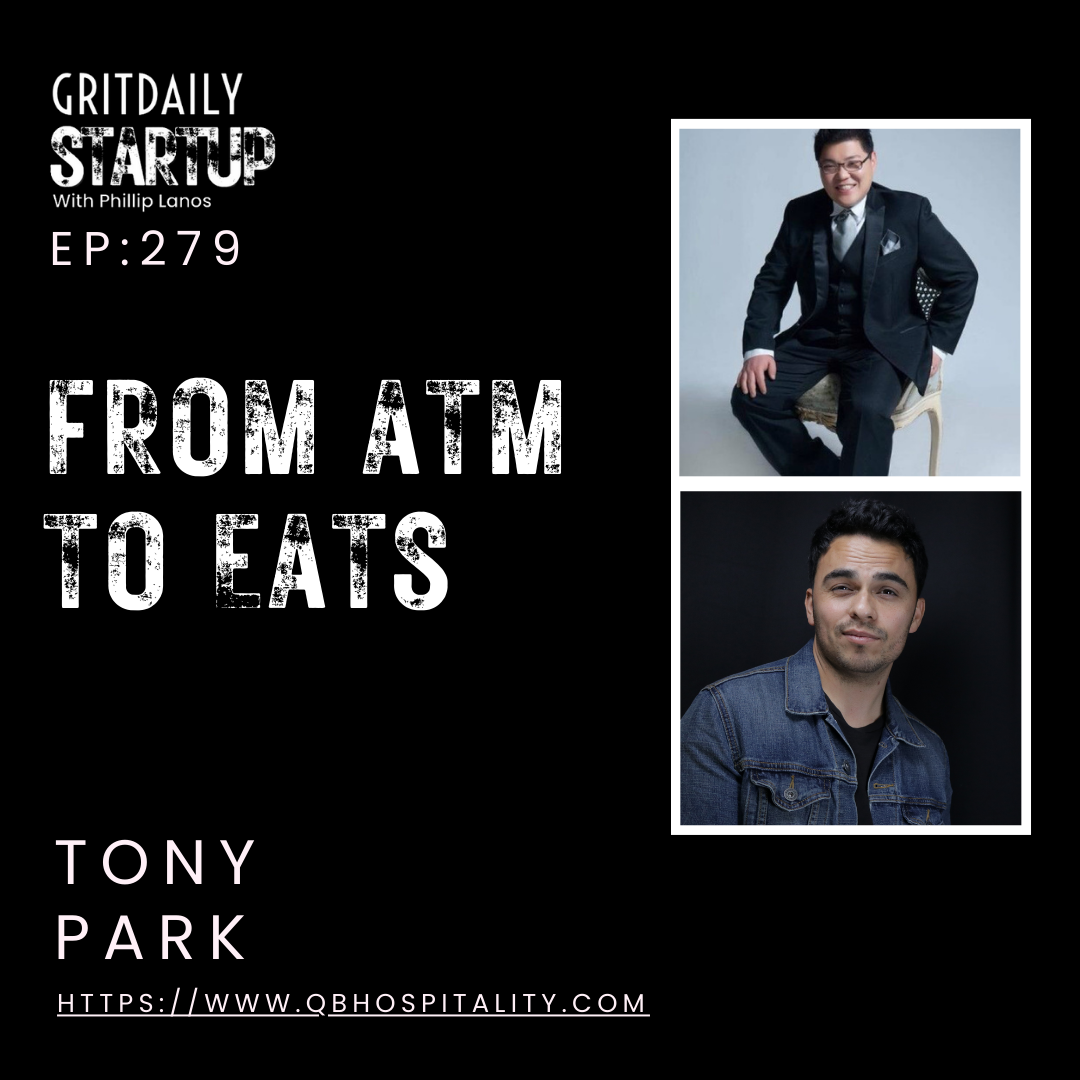 ATM to Eats: Tony Park's Entrepreneurial Pivot
