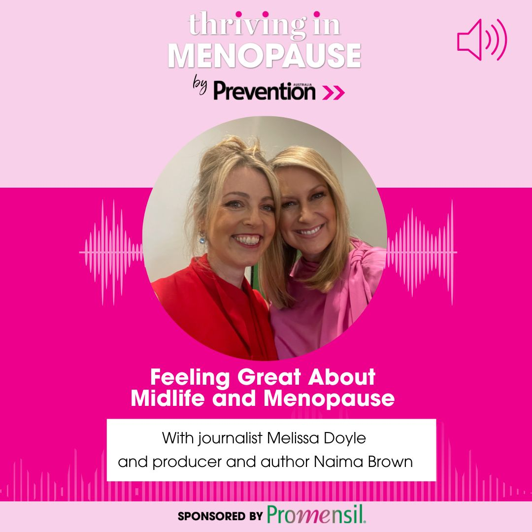 S7 Ep 01 Melissa Doyle and Naima Brown on feeling great about midlife and menopause