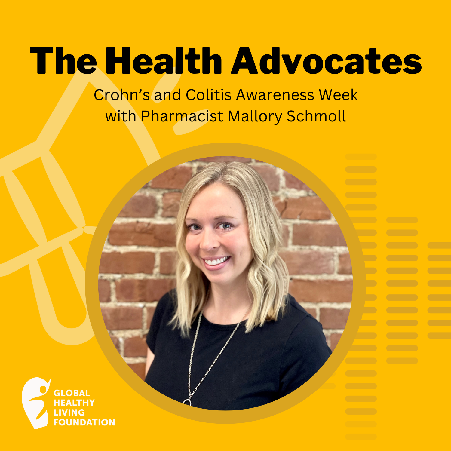 S6, Ep 28- Crohn’s and Colitis Awareness Week with Pharmacist Mallory Schmoll