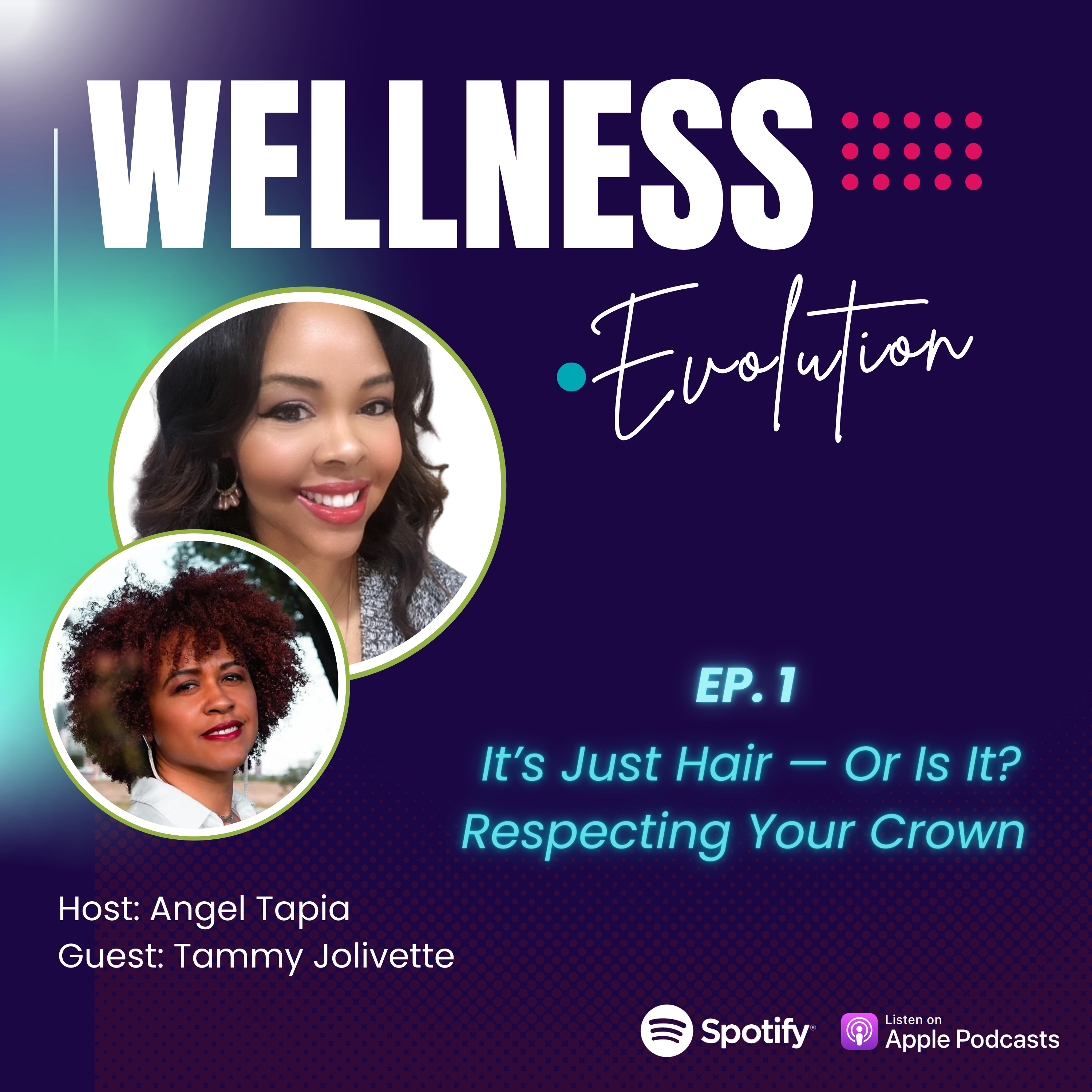 S2, Ep 1- It’s Not Just Hair — or Is It? Respecting Your Crown