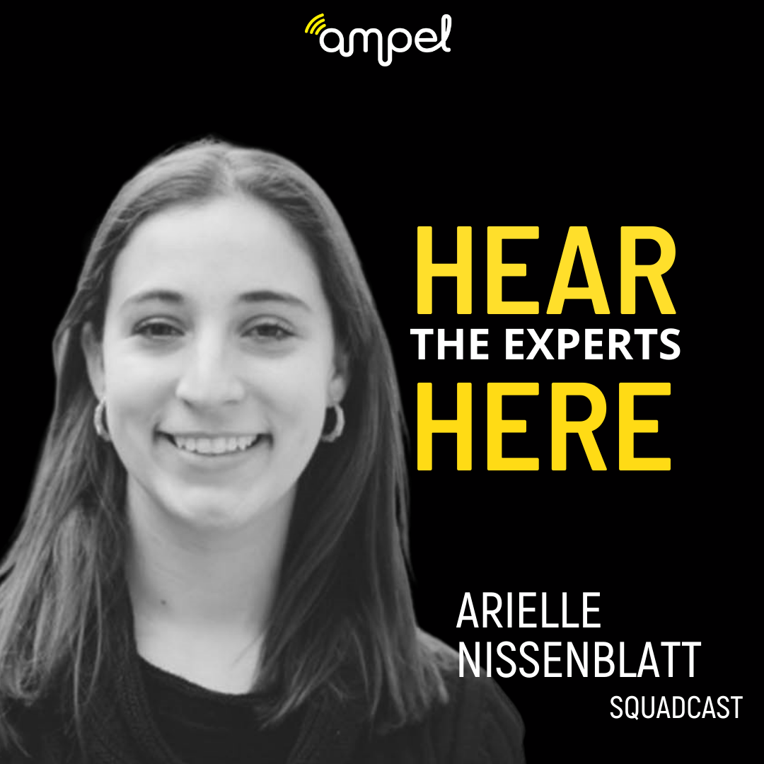 Hear The Experts Here - Arielle Nissenblatt (Squadcast)