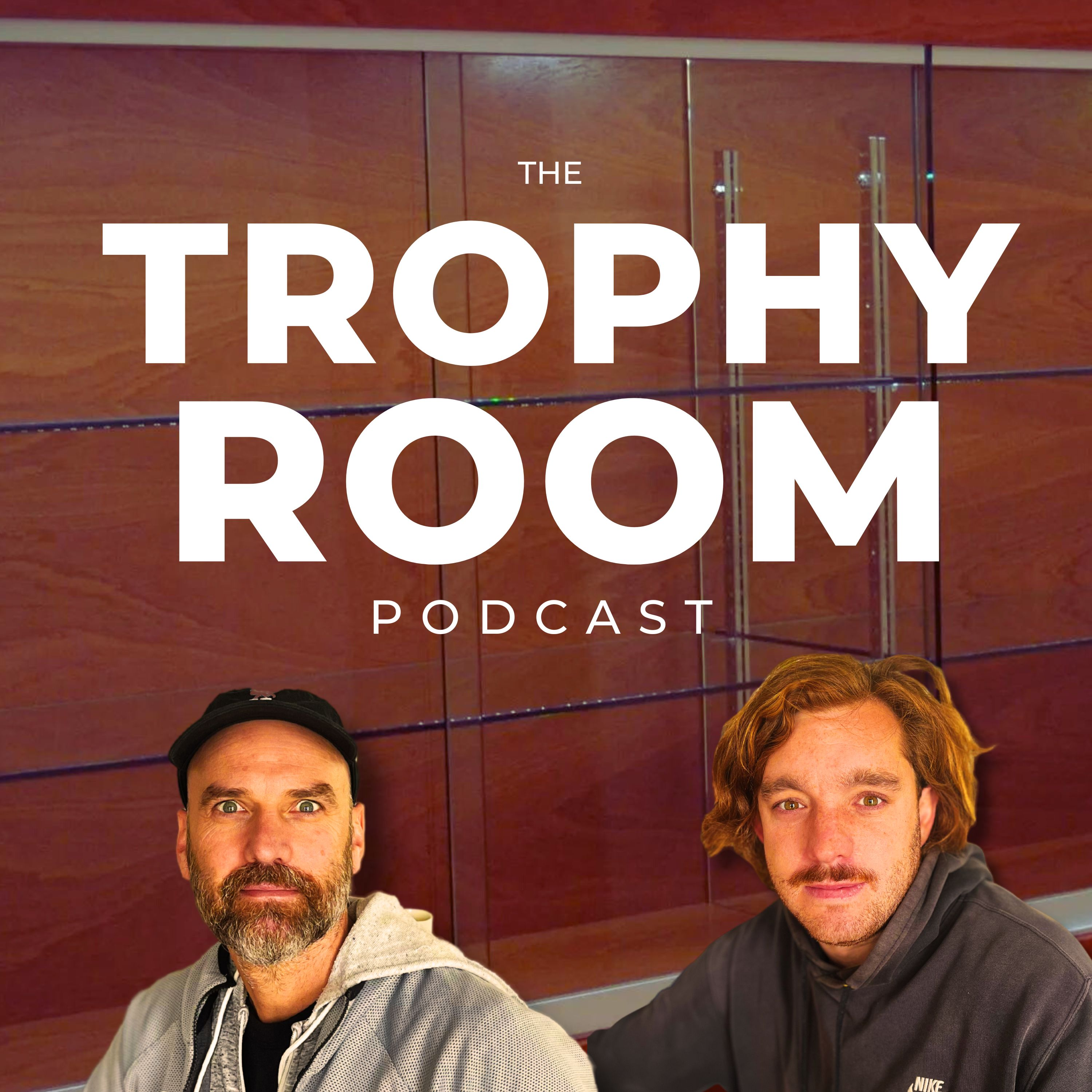 The Trophy Room Episode 3 - 18/7/23