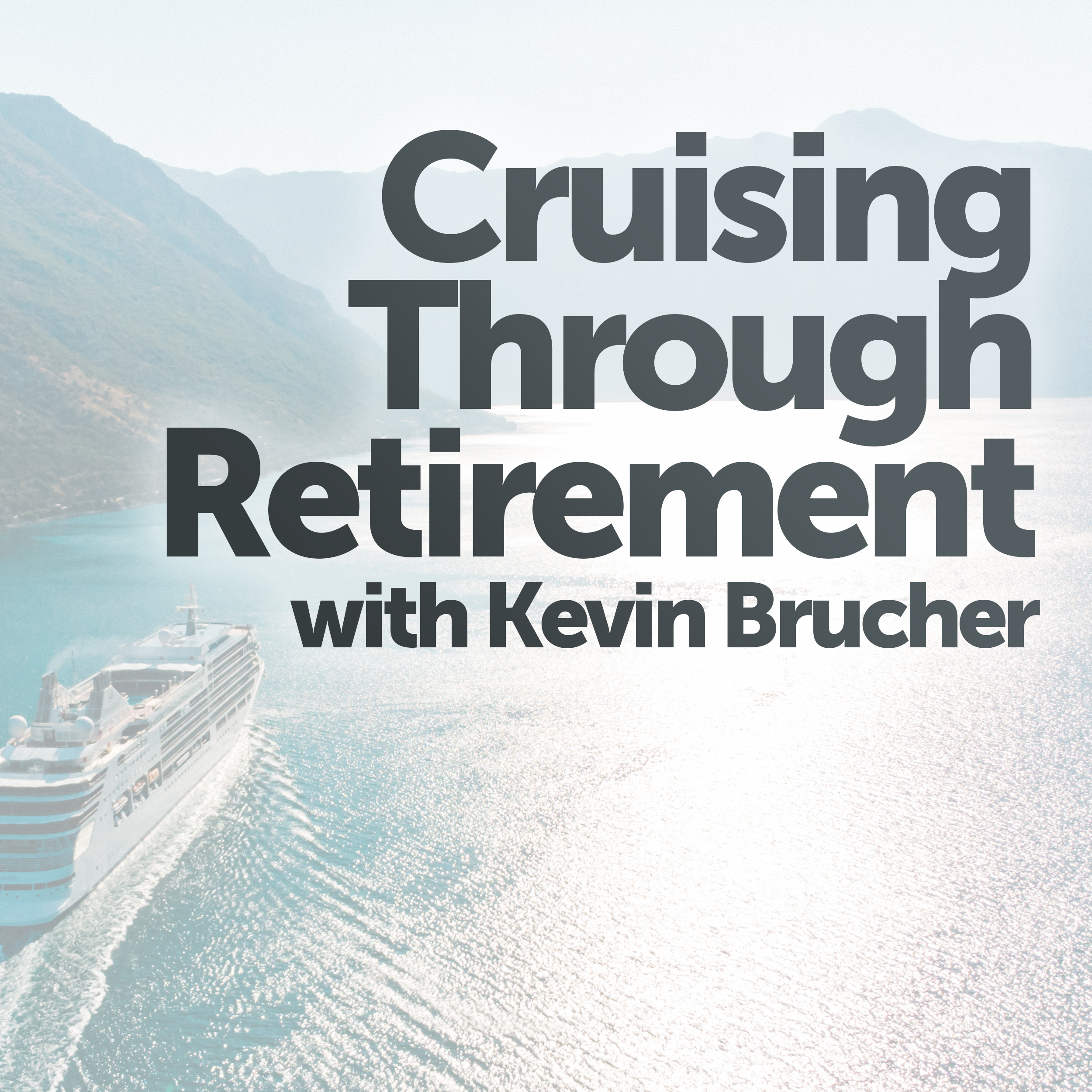 Cruising Through Retirement This week Kevin Brucher explores a number of quotes that could inspire you to keep the discipline and embrace the sacrifice.