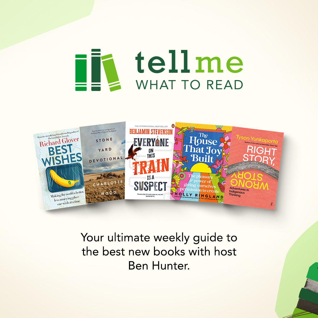 Tell Me What To Read - Australia's Weekly Guide to Books (October 18, Edition)