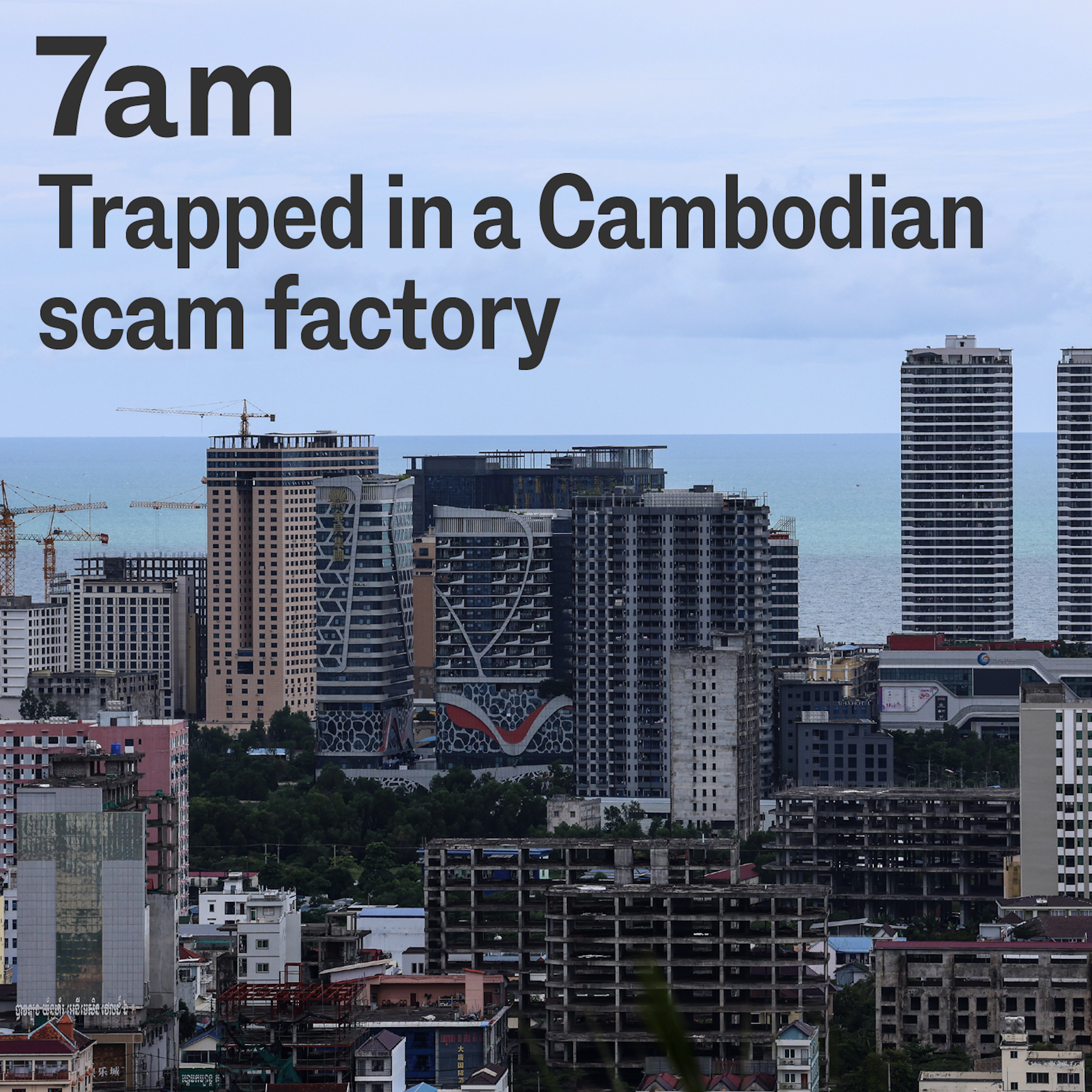 Trapped in a Cambodian scam factory - podcast episode cover