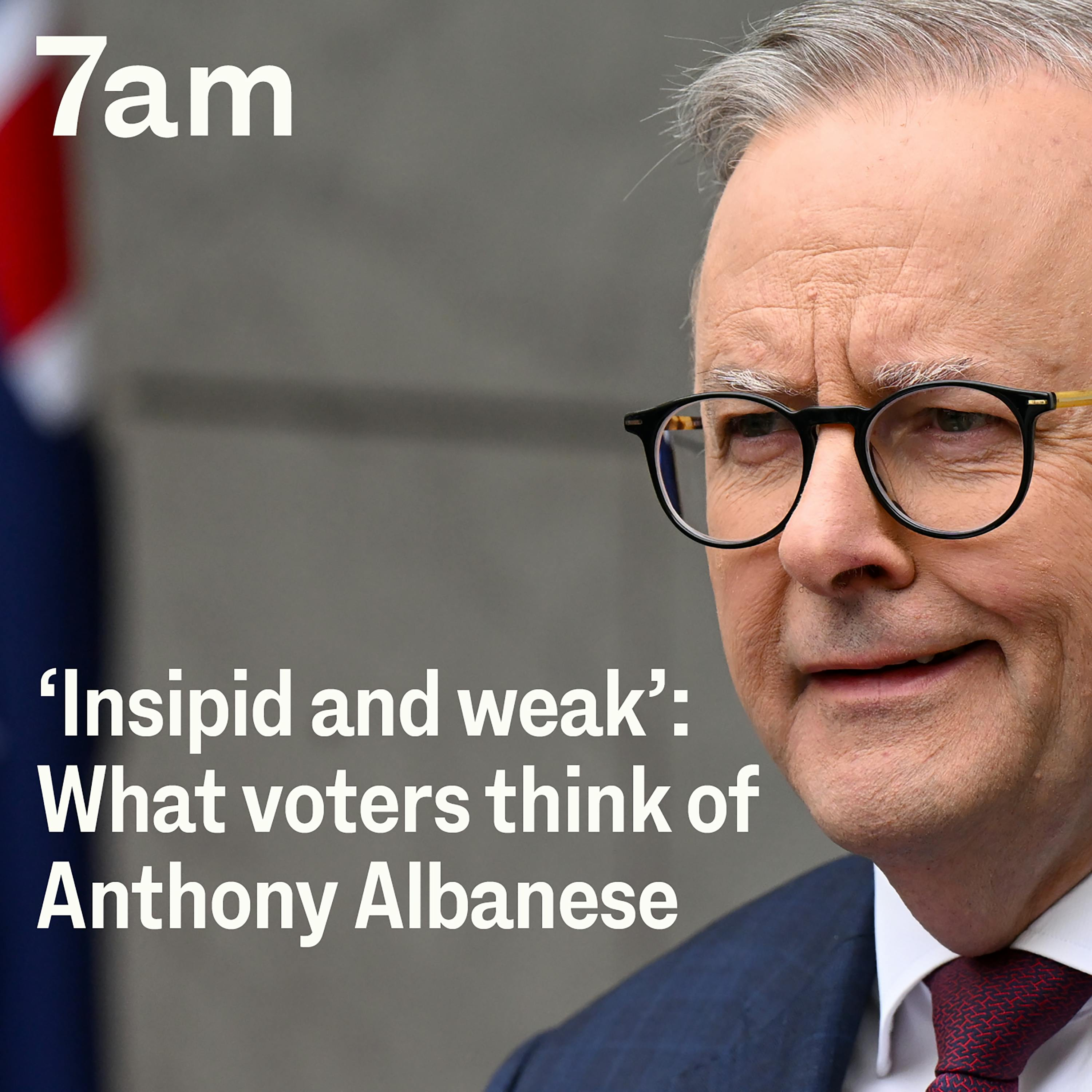 ‘Insipid and weak’: What voters think of Anthony Albanese - podcast episode cover