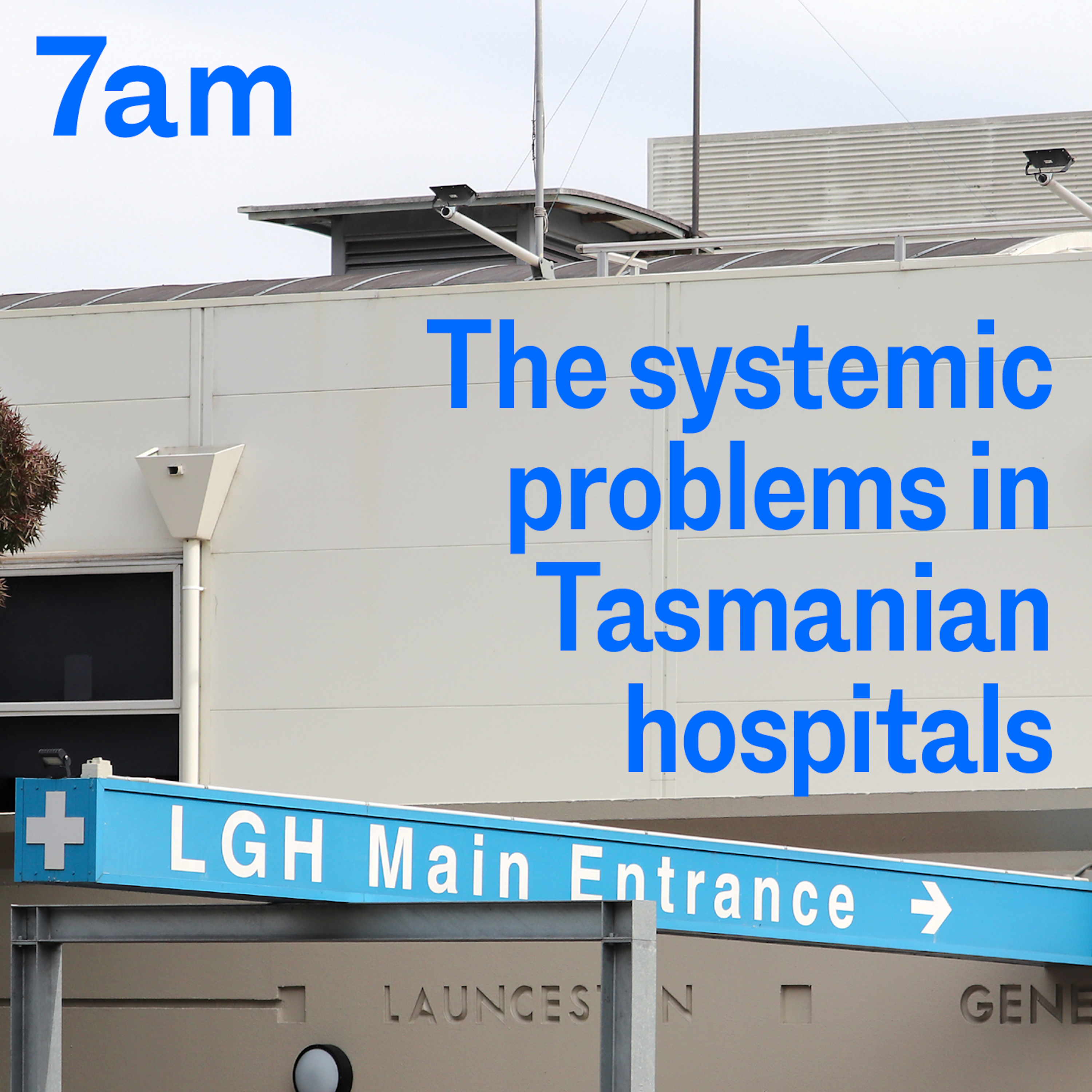 Falsified deaths: The systemic problems in Tasmanian hospitals - podcast episode cover