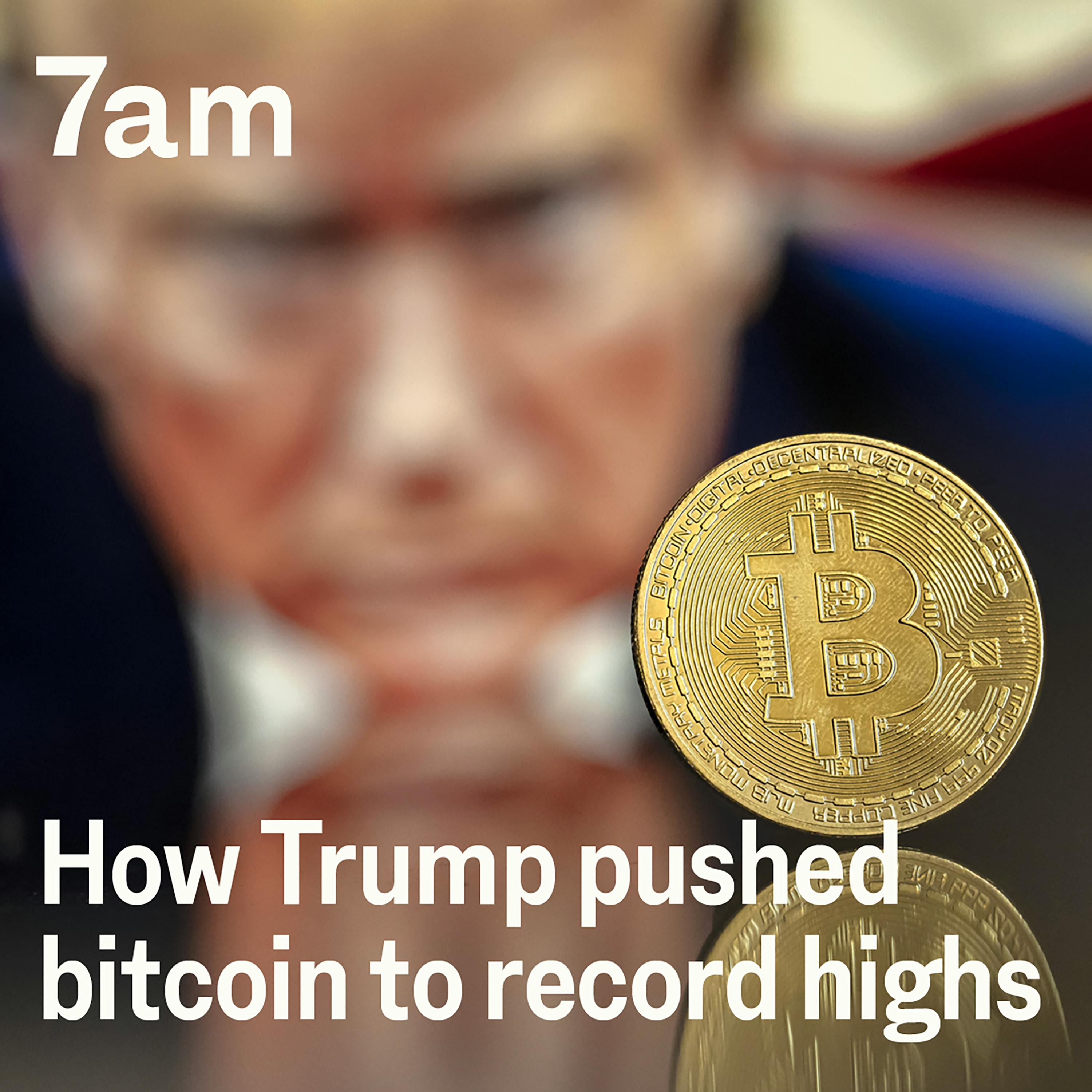 How Trump pushed bitcoin to record highs - podcast episode cover