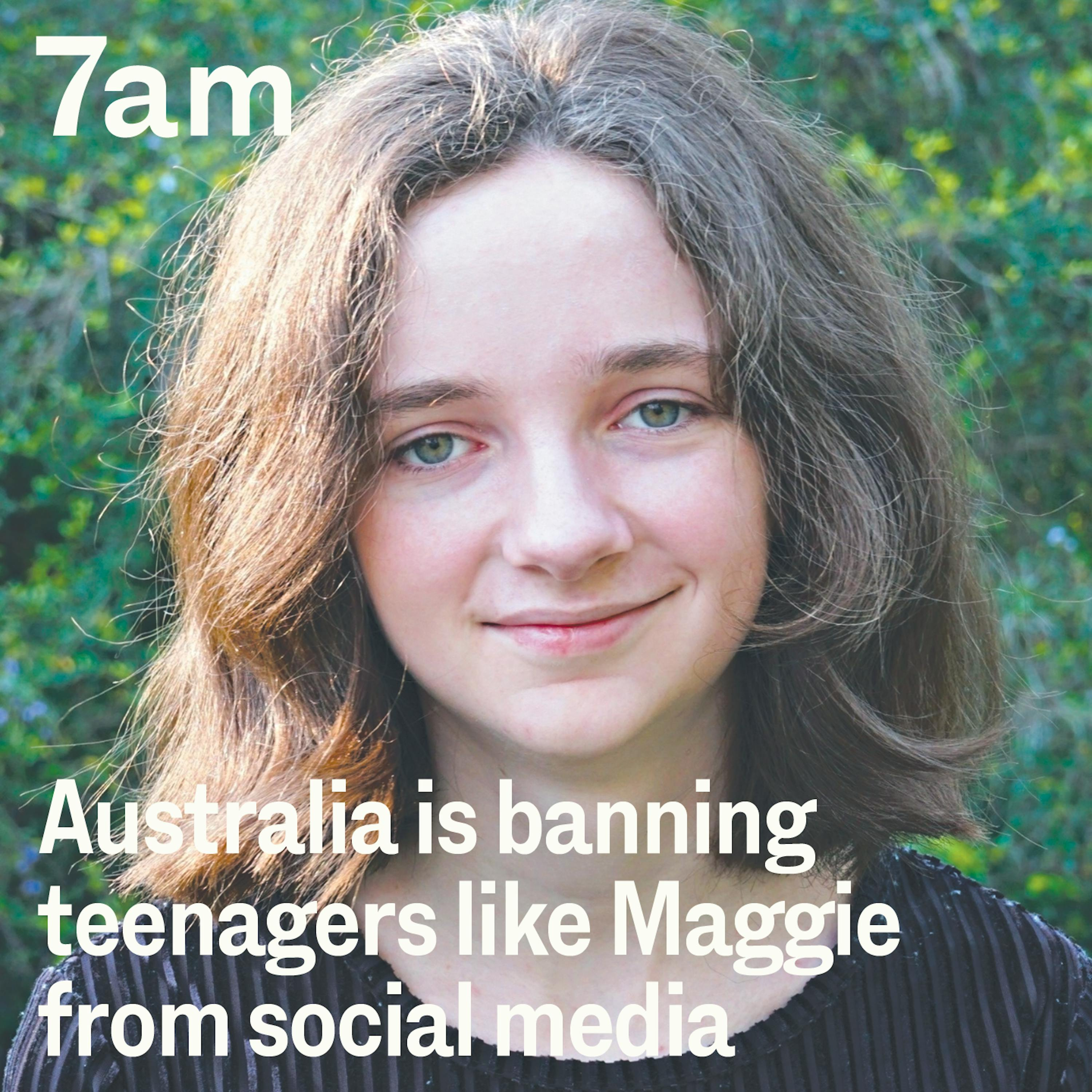 Australia is banning teenagers like Maggie from social media - podcast episode cover