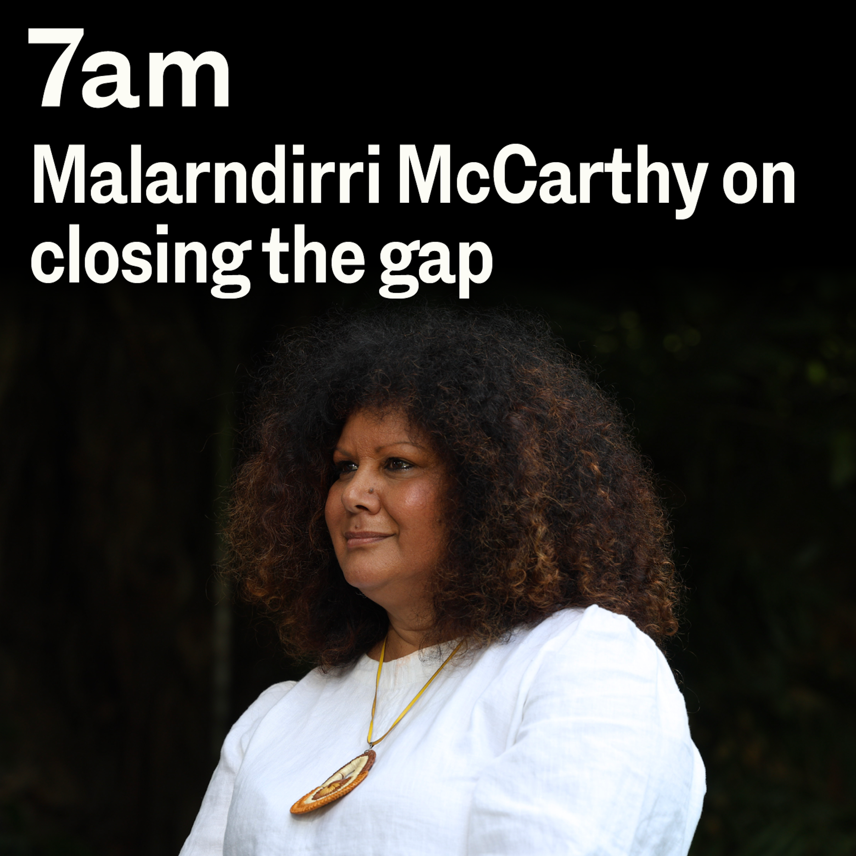 Malarndirri McCarthy on closing the gap - podcast episode cover