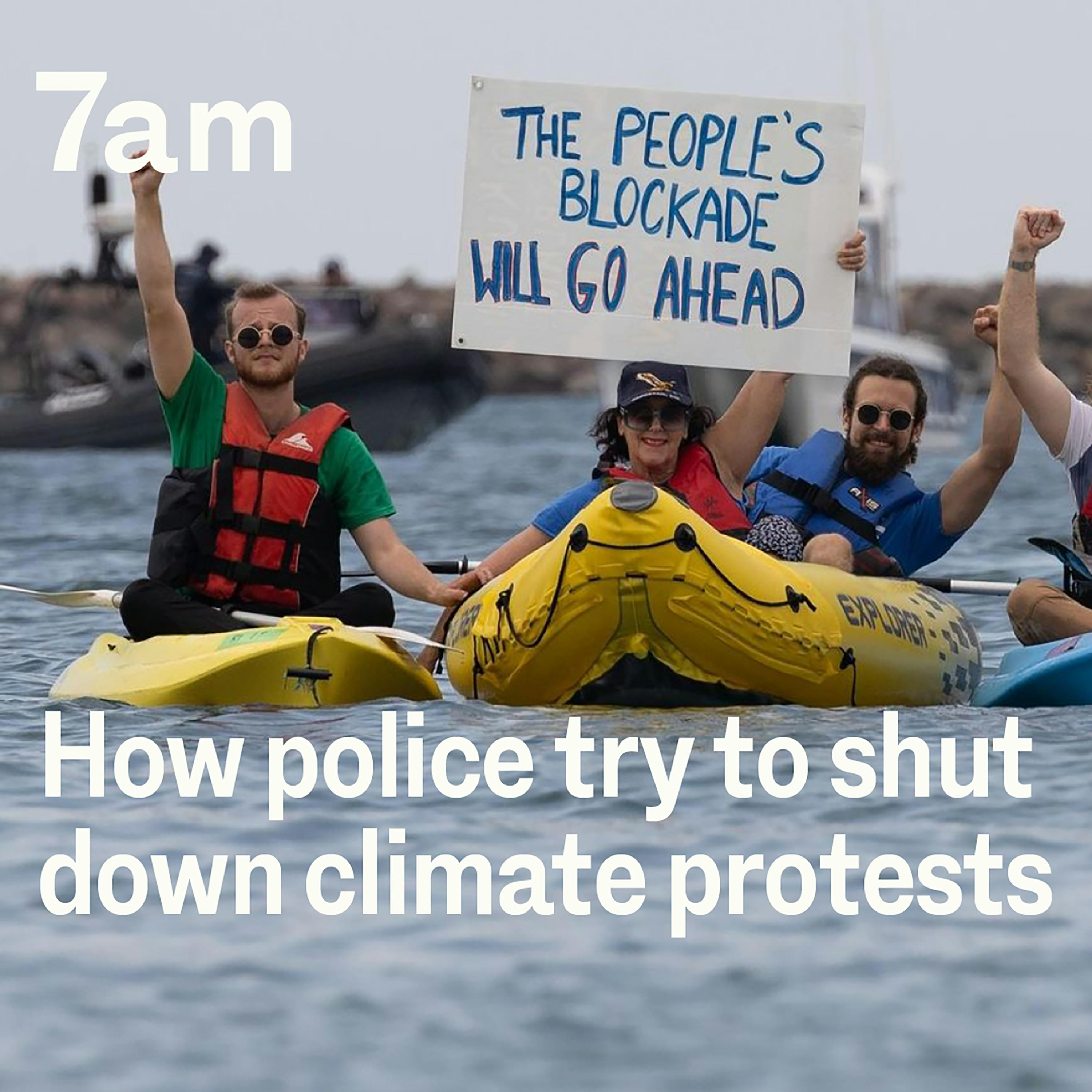 How police try to shut down climate protests - podcast episode cover