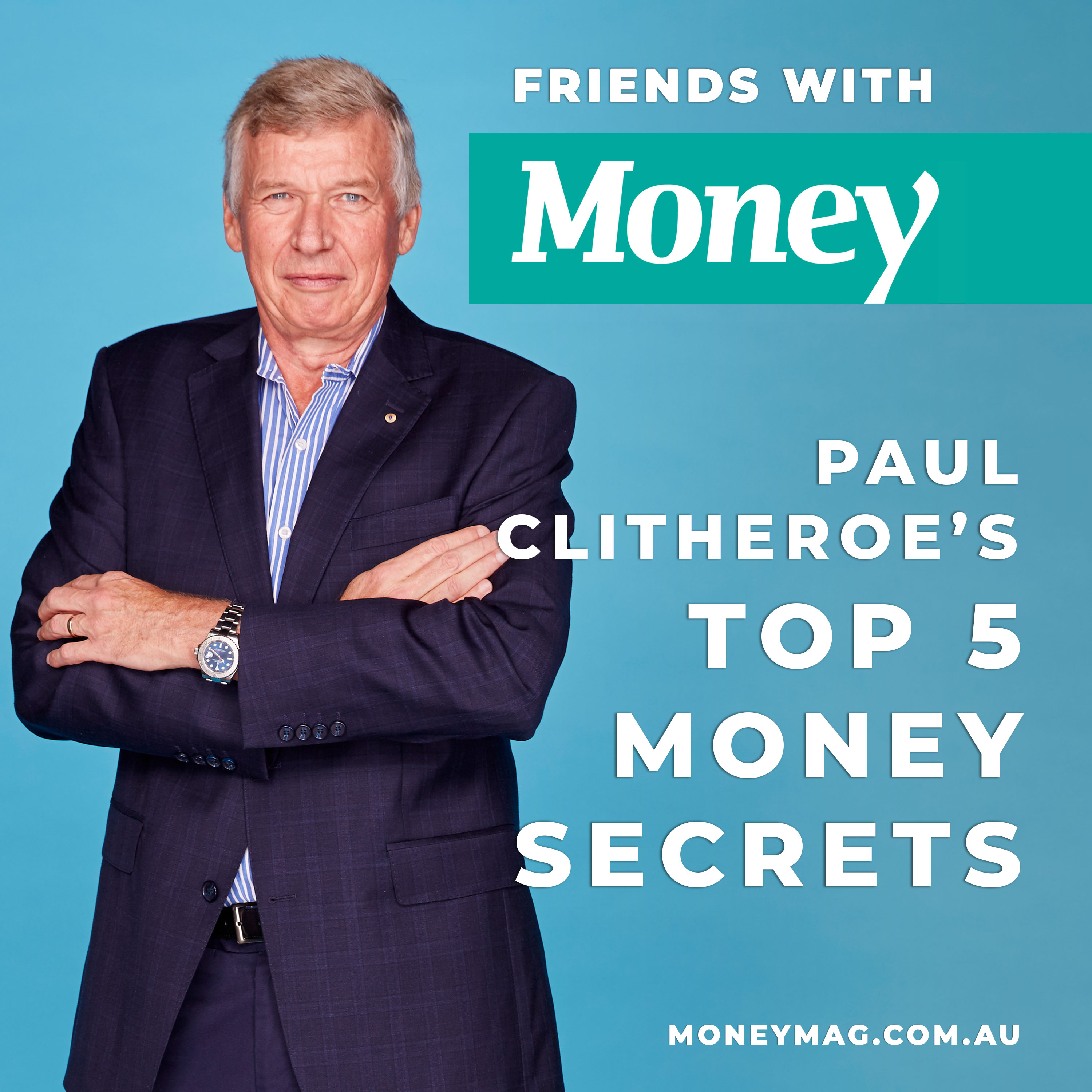 Paul Clitheroe’s top 5 money secrets