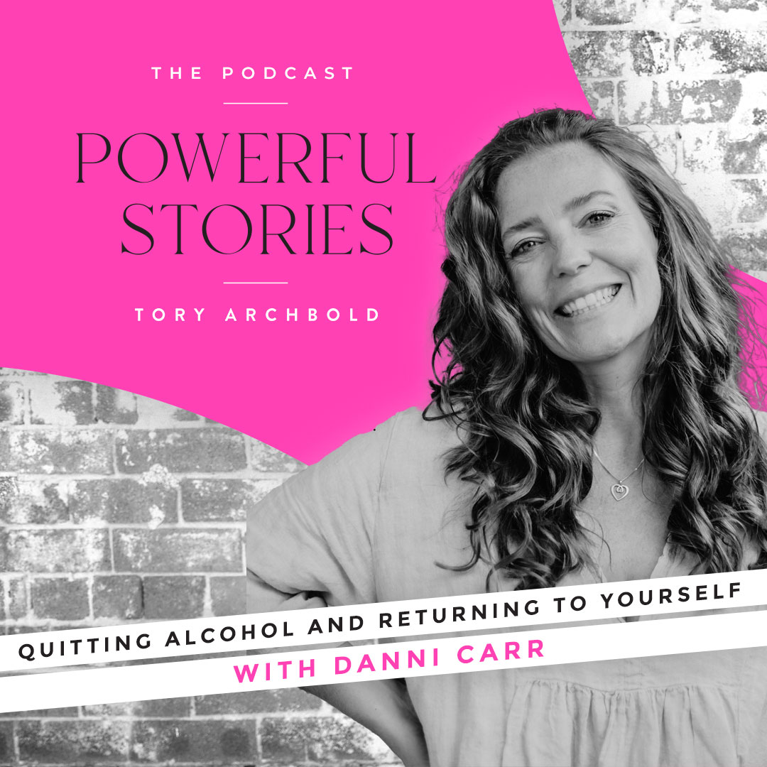 Quitting Alcohol and Returning to Yourself with Danni Carr