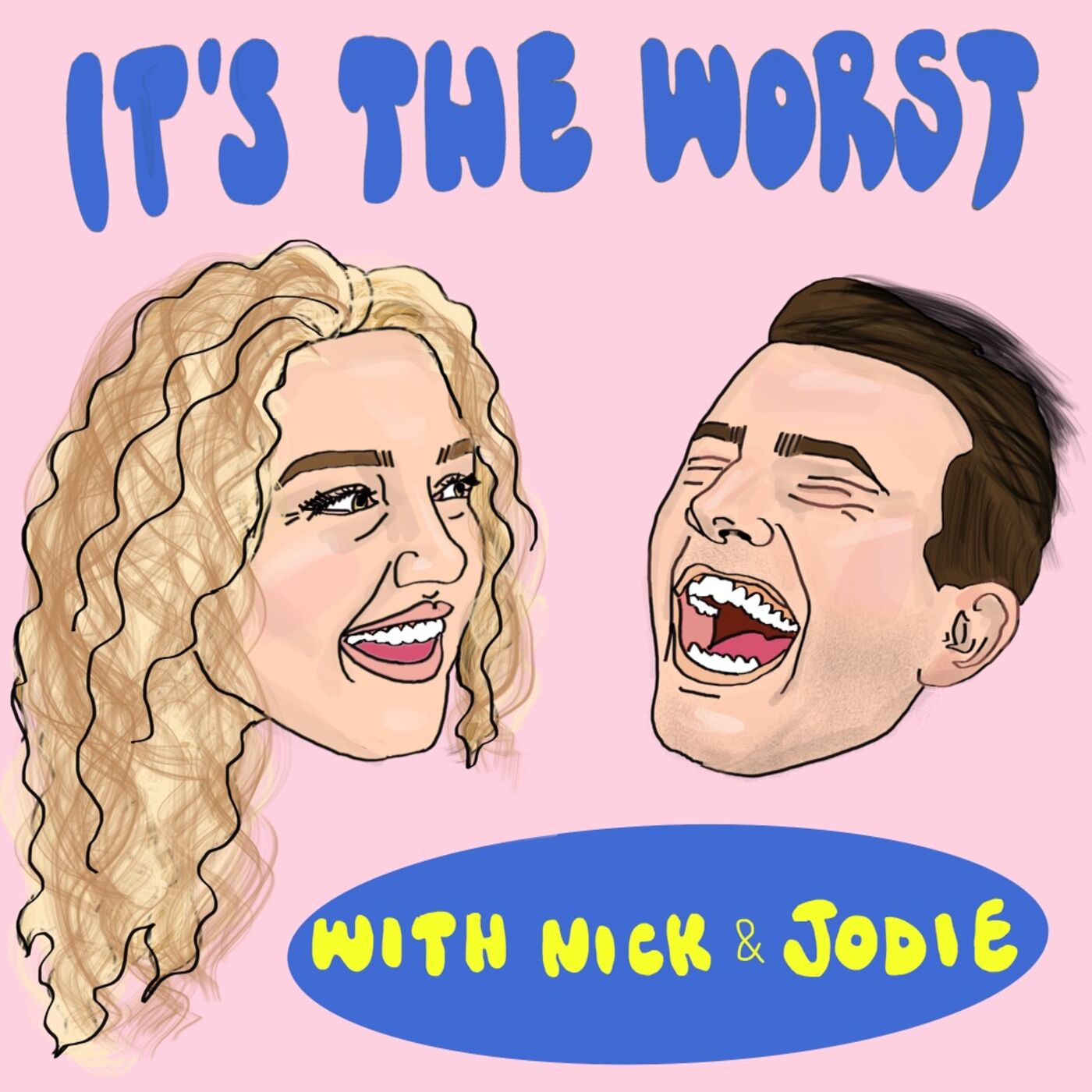 Trailer // 'It's The Worst' Podcast with Nick & Jodie