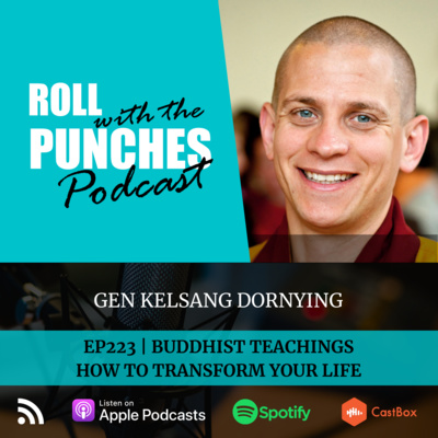 EP223 Buddhist Teachings. How To Transform Your Life | Gen Kelsang Dornying