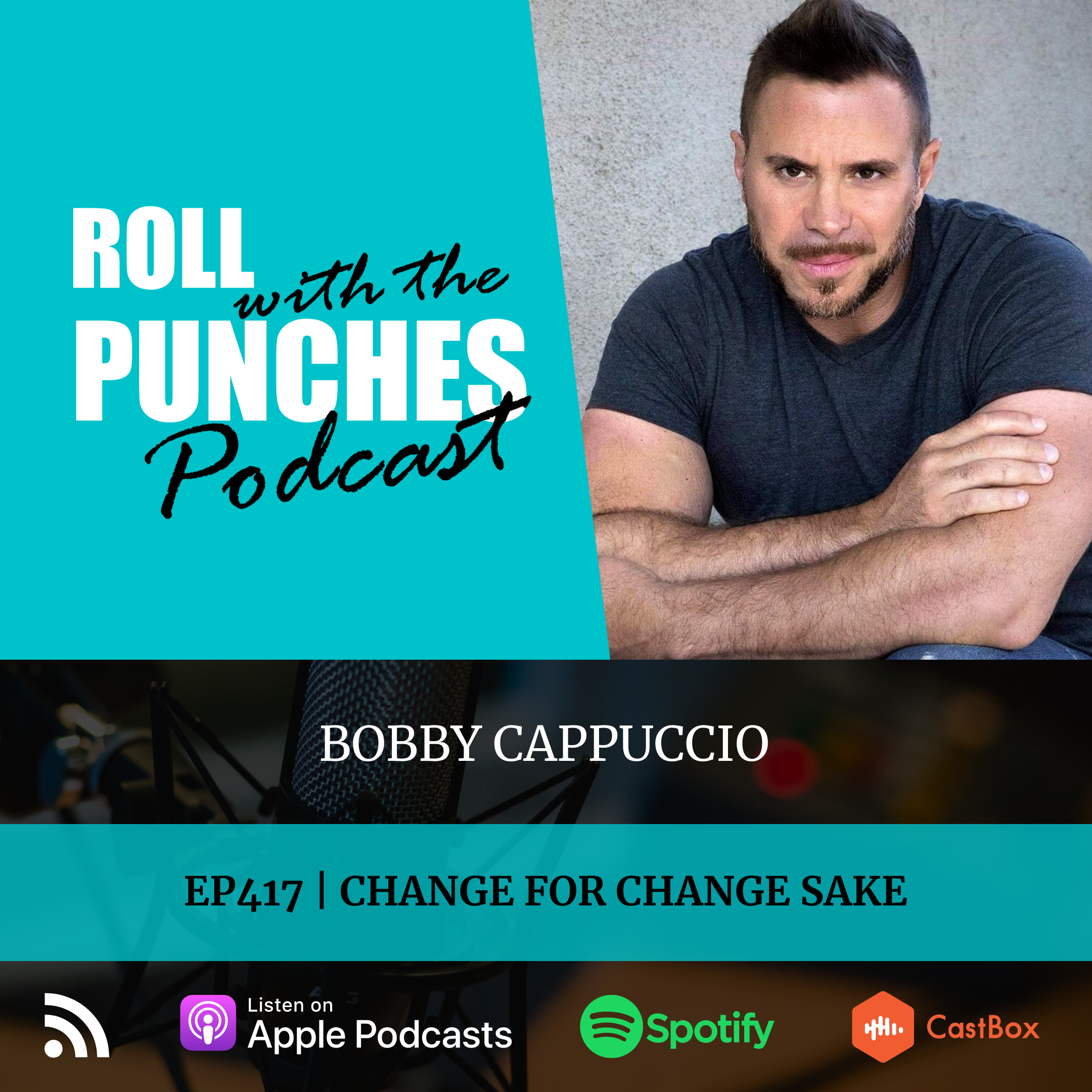 Change For Change Sake | Bobby Cappuccio - 417