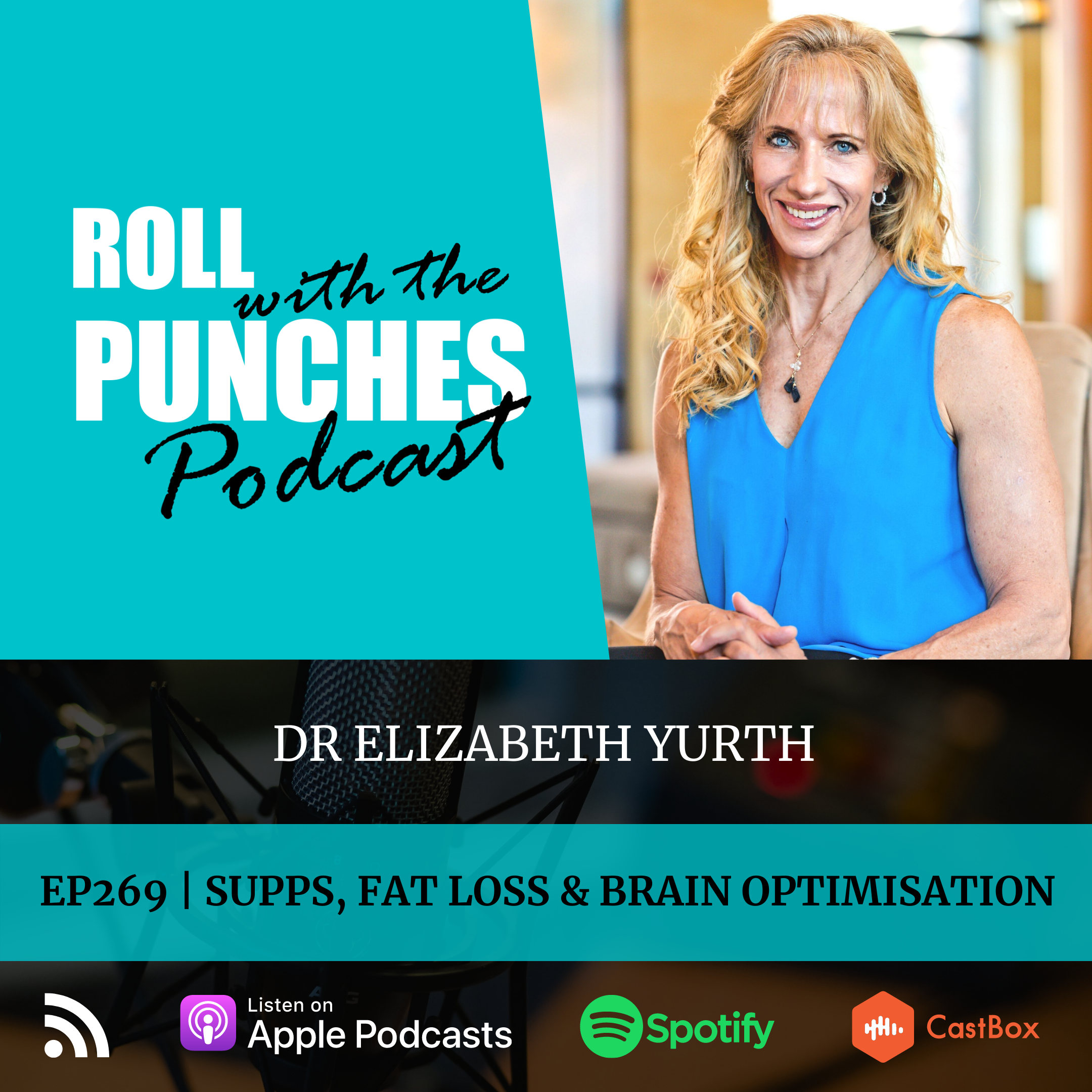 EP269 Supps, Fat Loss & Brain Optimisation | Dr Elizabeth Yurth