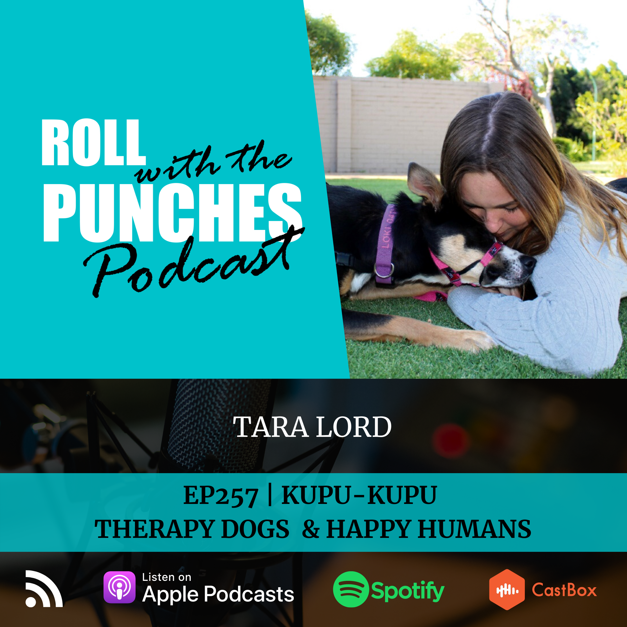 EP257 Kupu-Kupu, Therapy Dogs & Happy Humans | Tara Lord