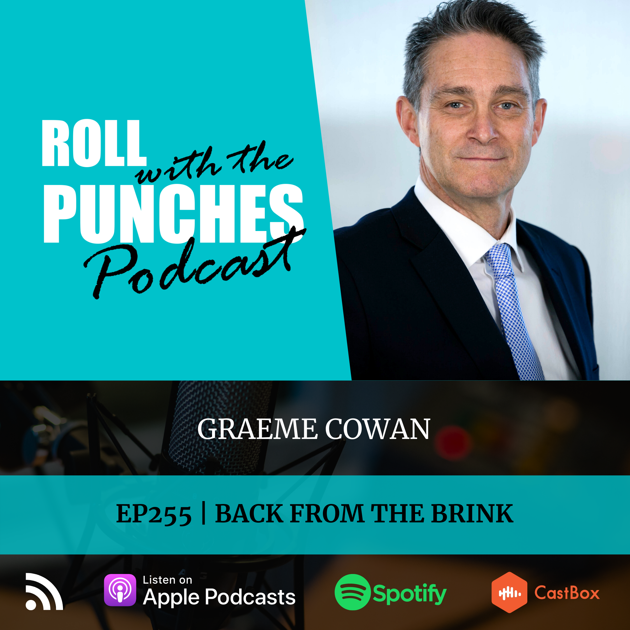 EP255 Back From The Brink | Graeme Cowan