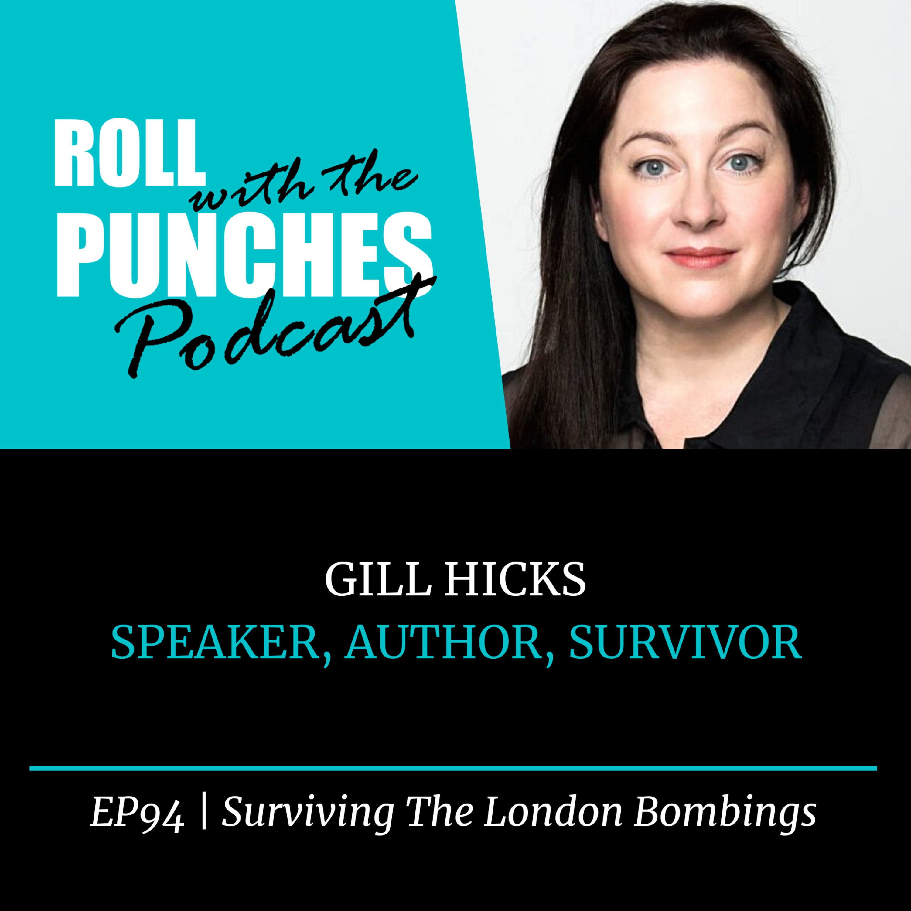 EP94 Surviving The London Bombings | Gill Hicks