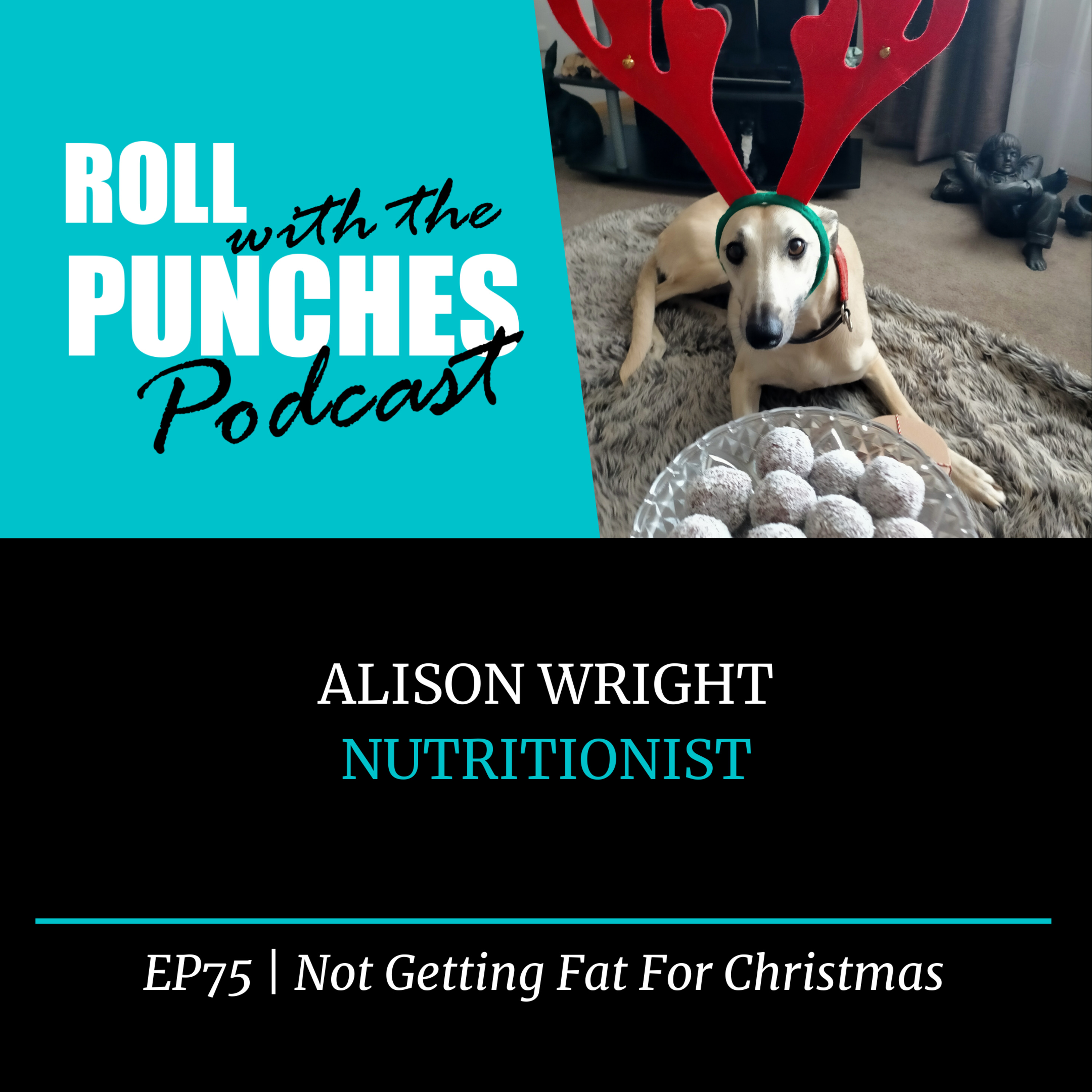 EP75 Not Getting Fat For Christmas | Alison Wright