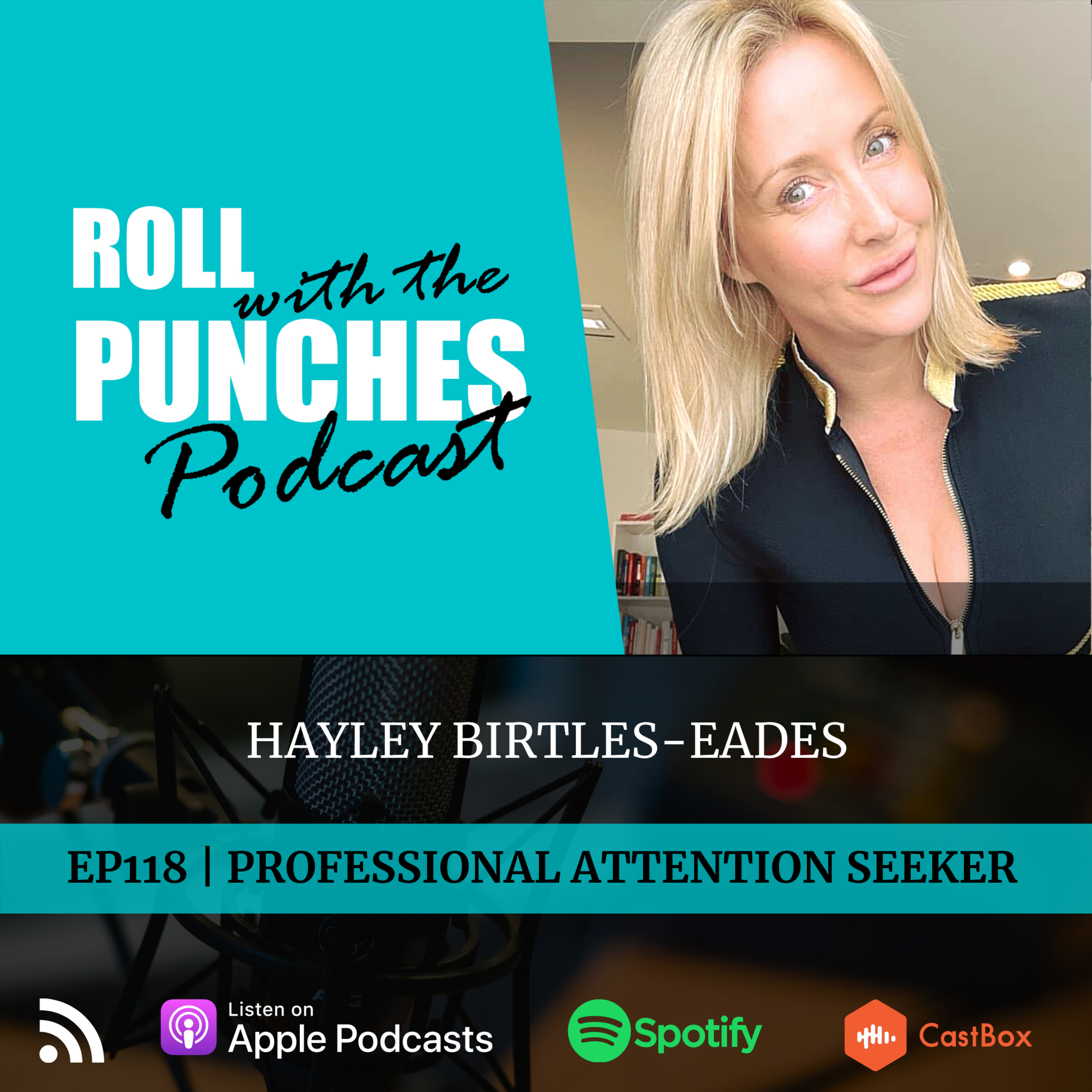 EP118 Professional Attention Seeker | Hayley Birtles-Eades
