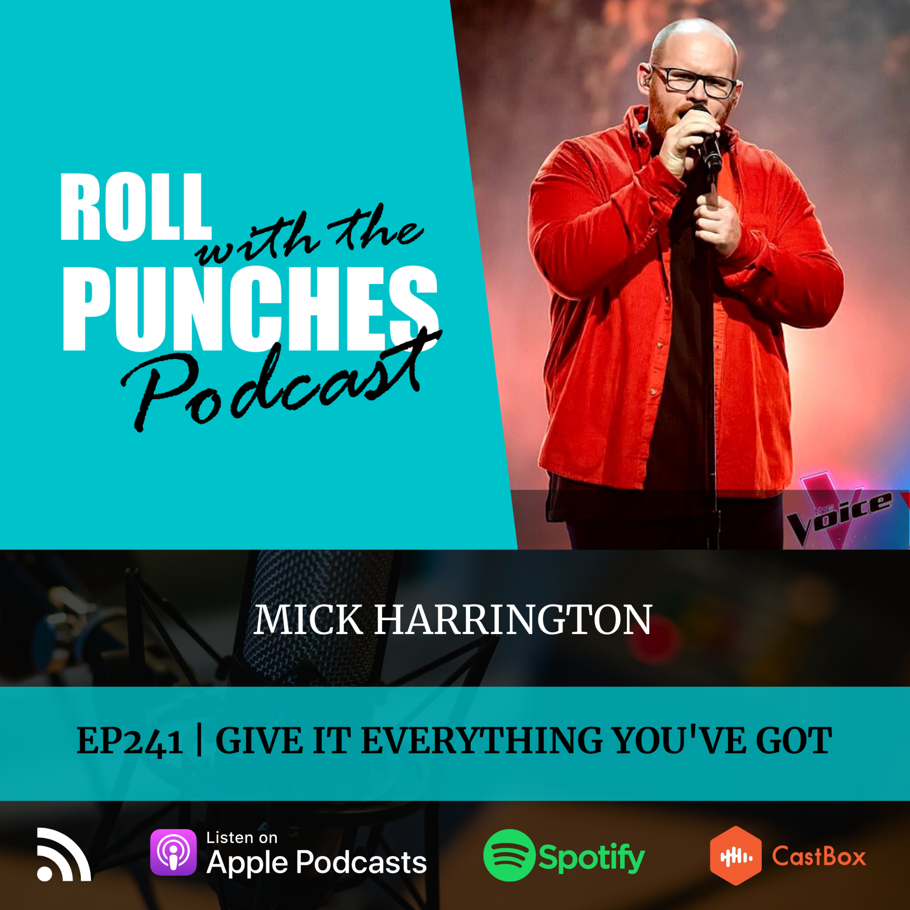 EP241 Give It Everything You've Got | Mick Harrington