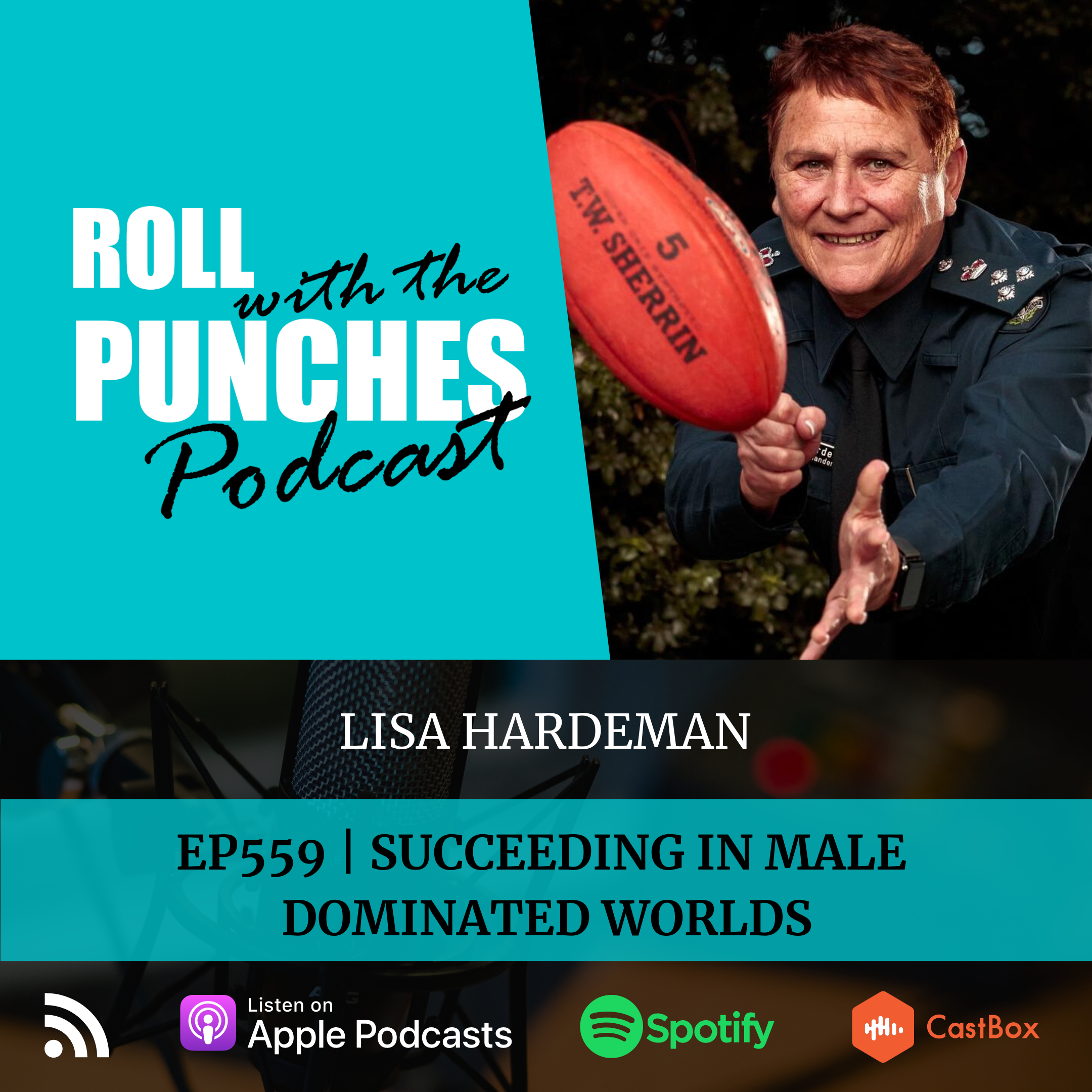 Succeeding In Male Dominated Worlds | Lisa Hardeman - 559