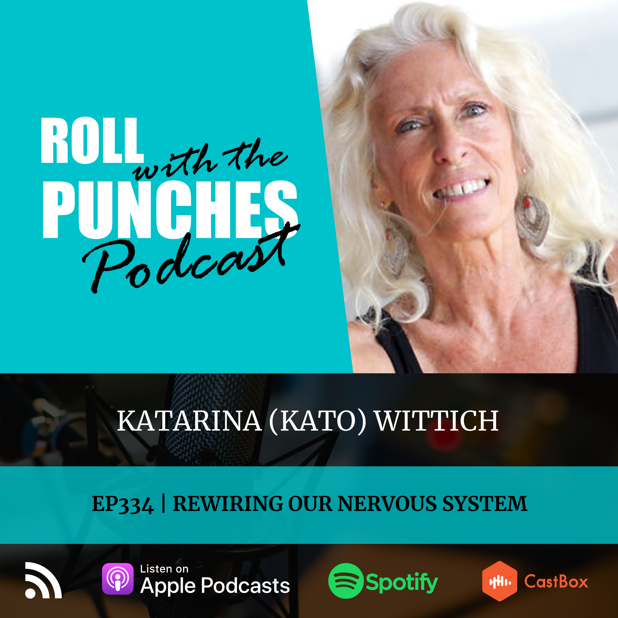 Rewiring Our Nervous System | Katarina (Kato) Wittich - 334
