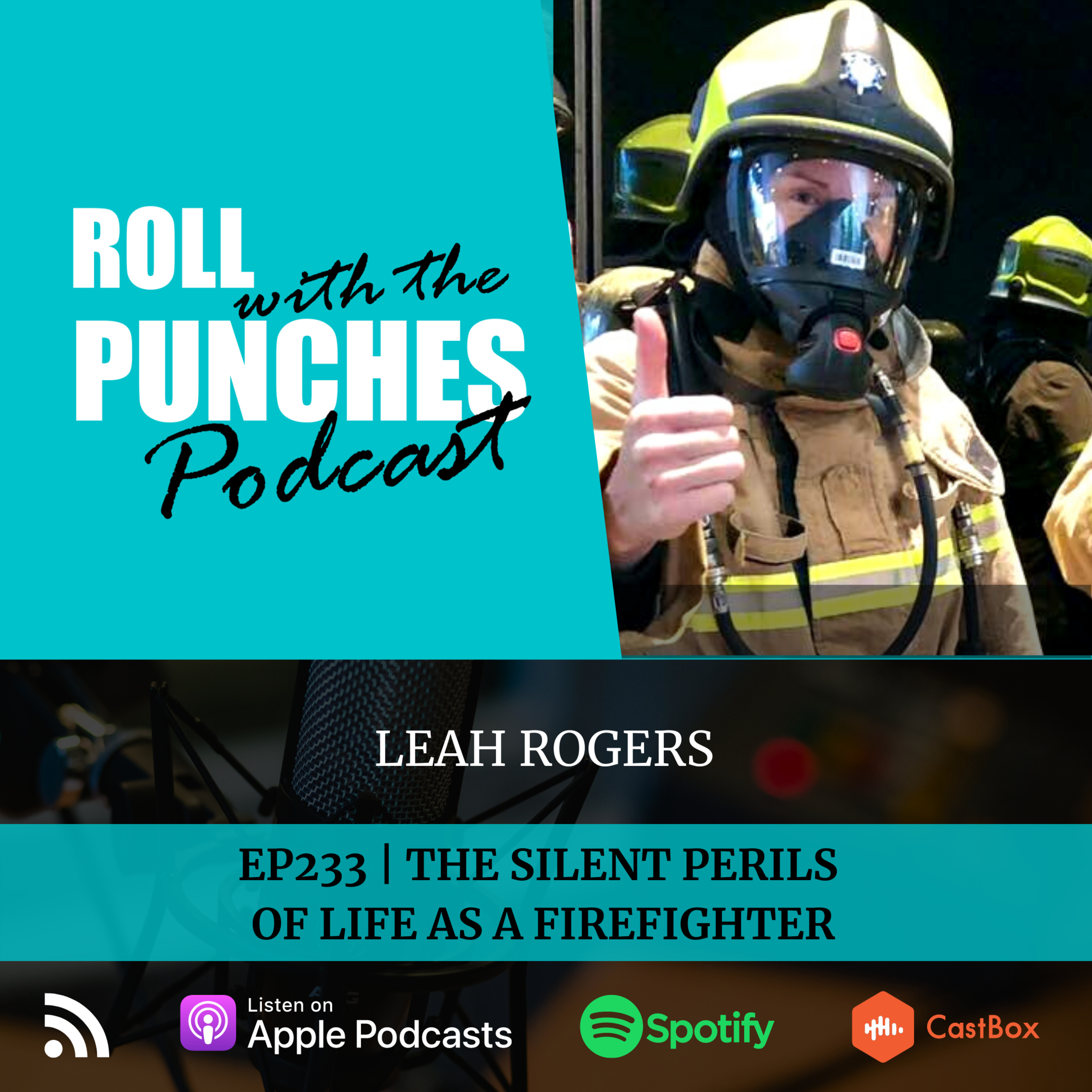 EP233 The Silent Perils Of Life As A Firefighter | Leah Rogers