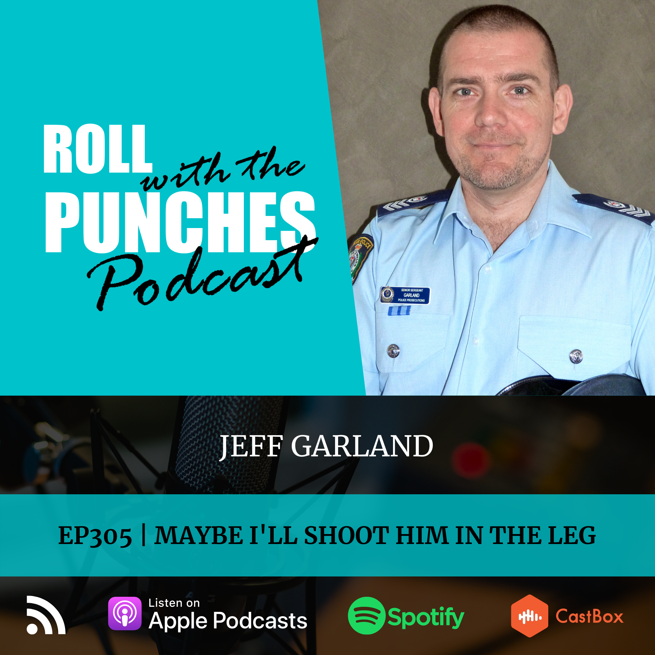 EP305 Maybe I'll Shoot Him In The Leg | Jeff Garland
