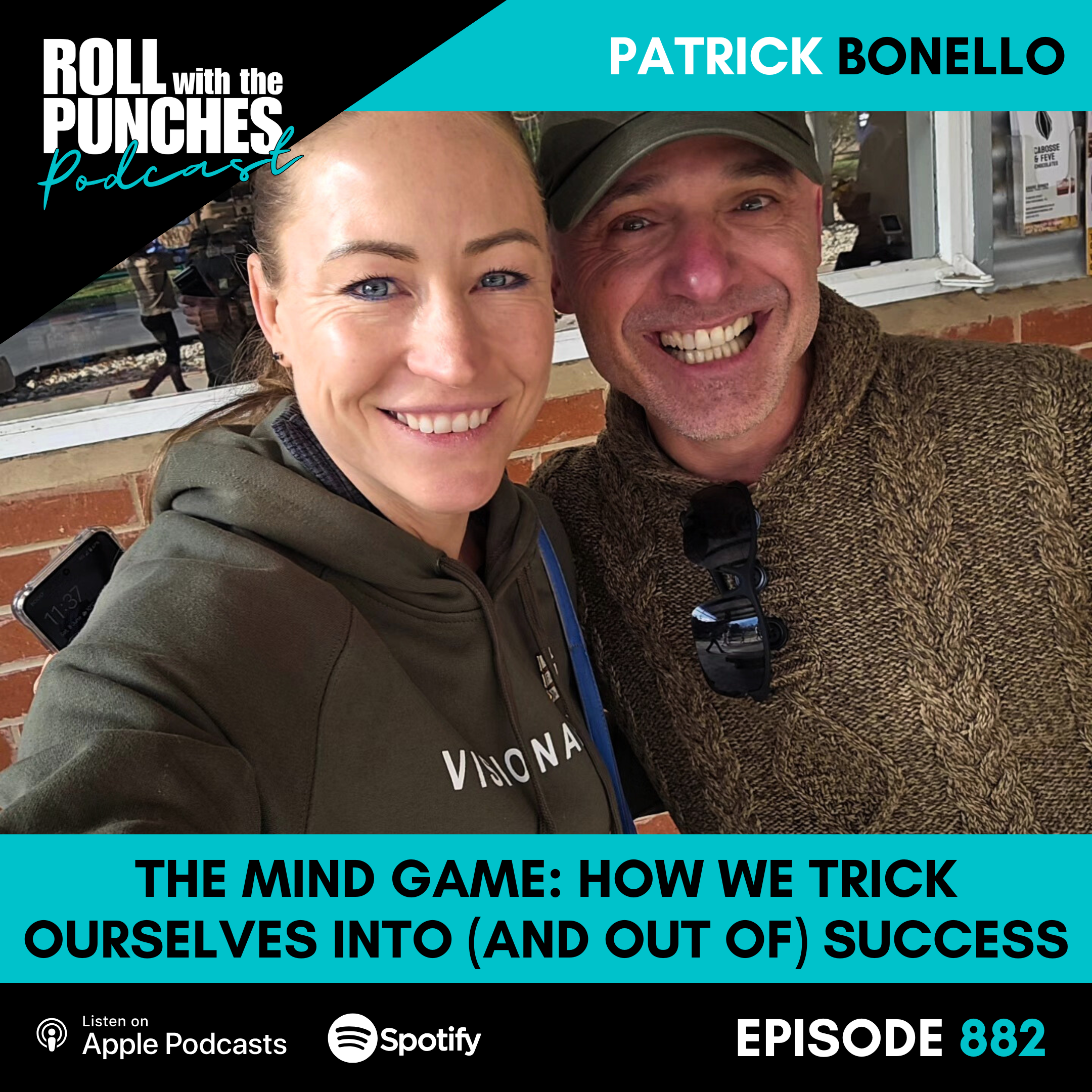 The Mind Game: How We Trick Ourselves Into (And Out Of) Success | Patrick Bonello - 882