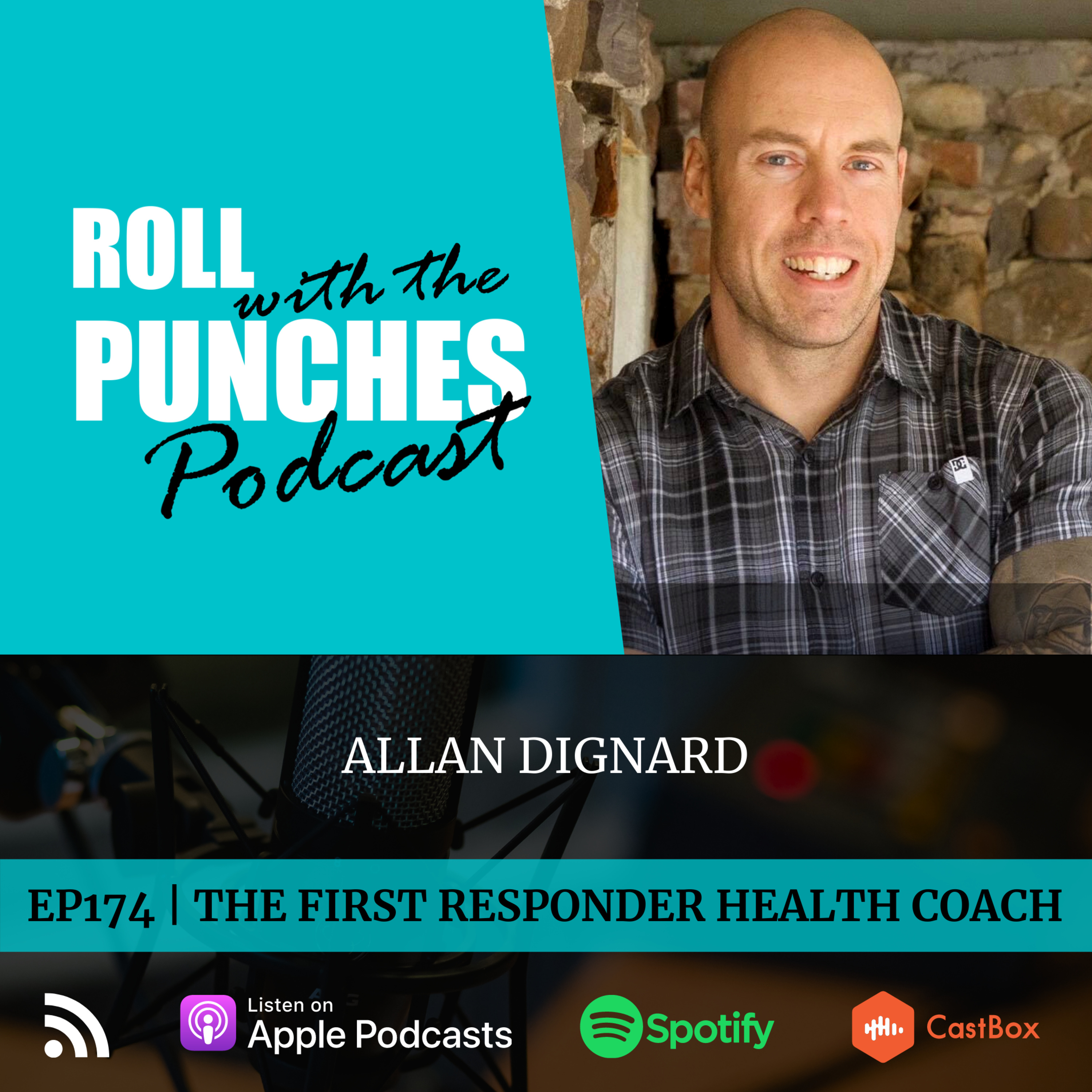 EP174 The First Responder Health Coach | Allan Dignard