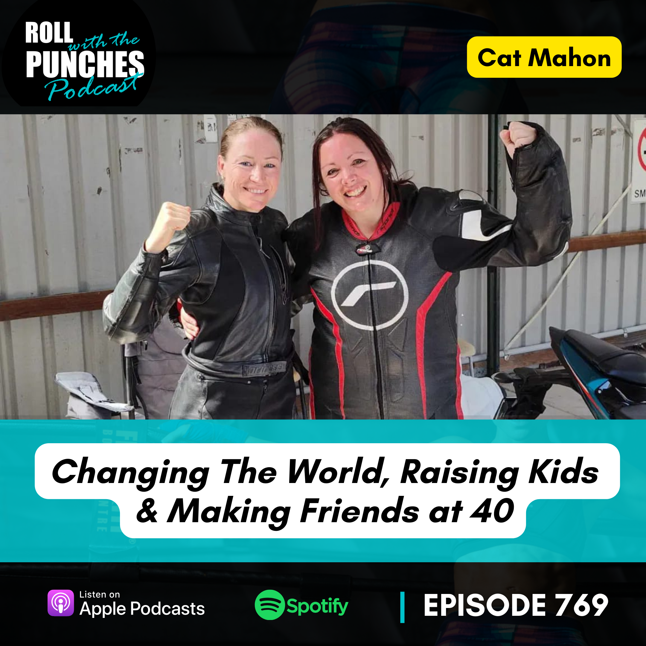 Changing The World, Raising Kids & Making Friends at 40 | Cat Mahon - 769