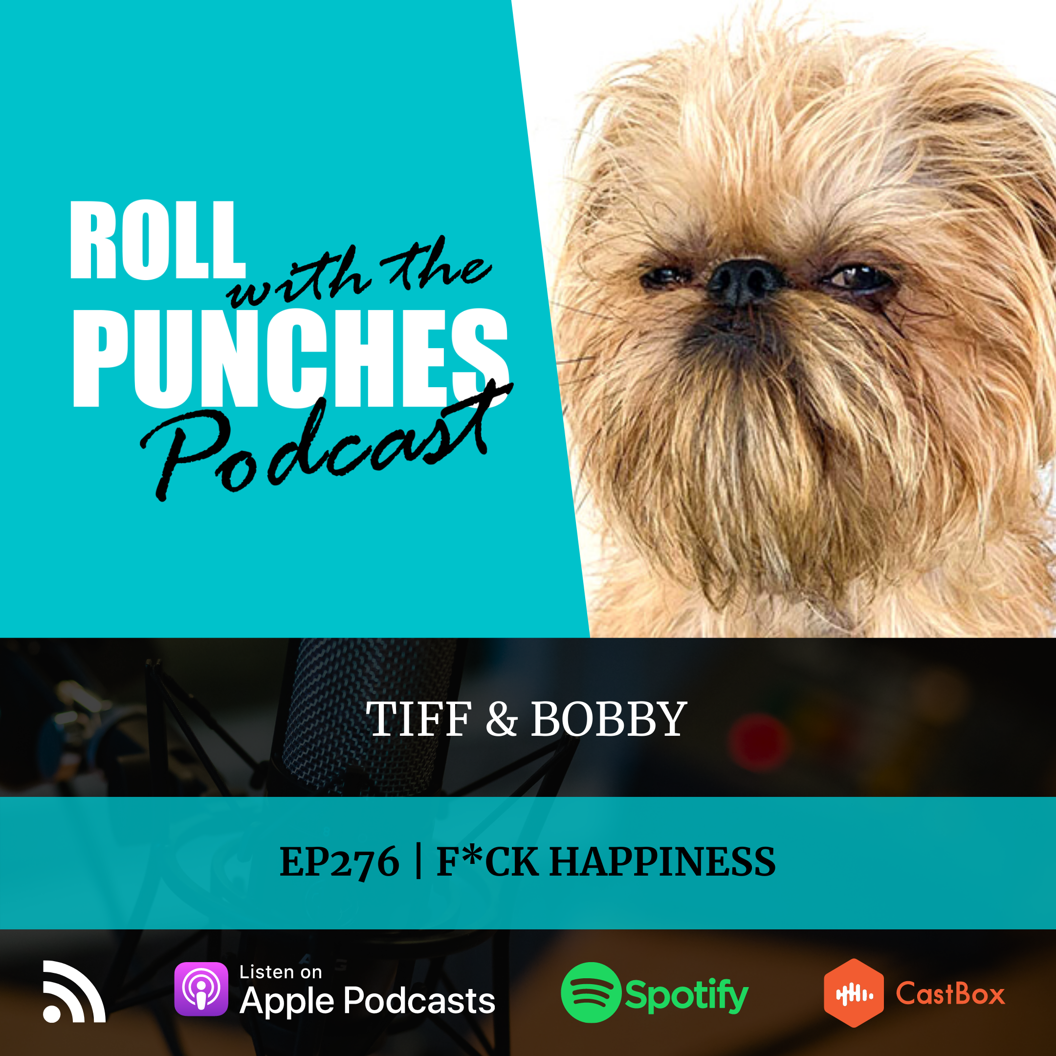 EP276 F*ck Happiness | Tiff & Bobby