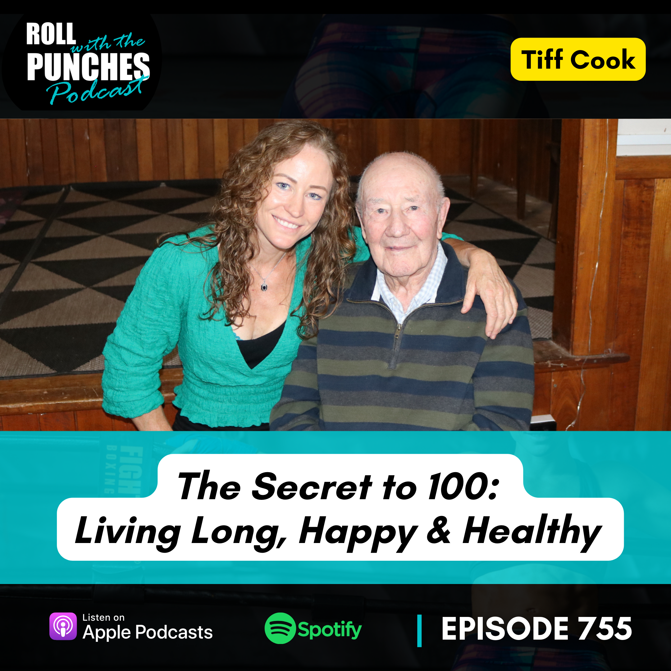 The Secret to 100:  Living Long, Happy & Healthy | Tiff Cook - 755