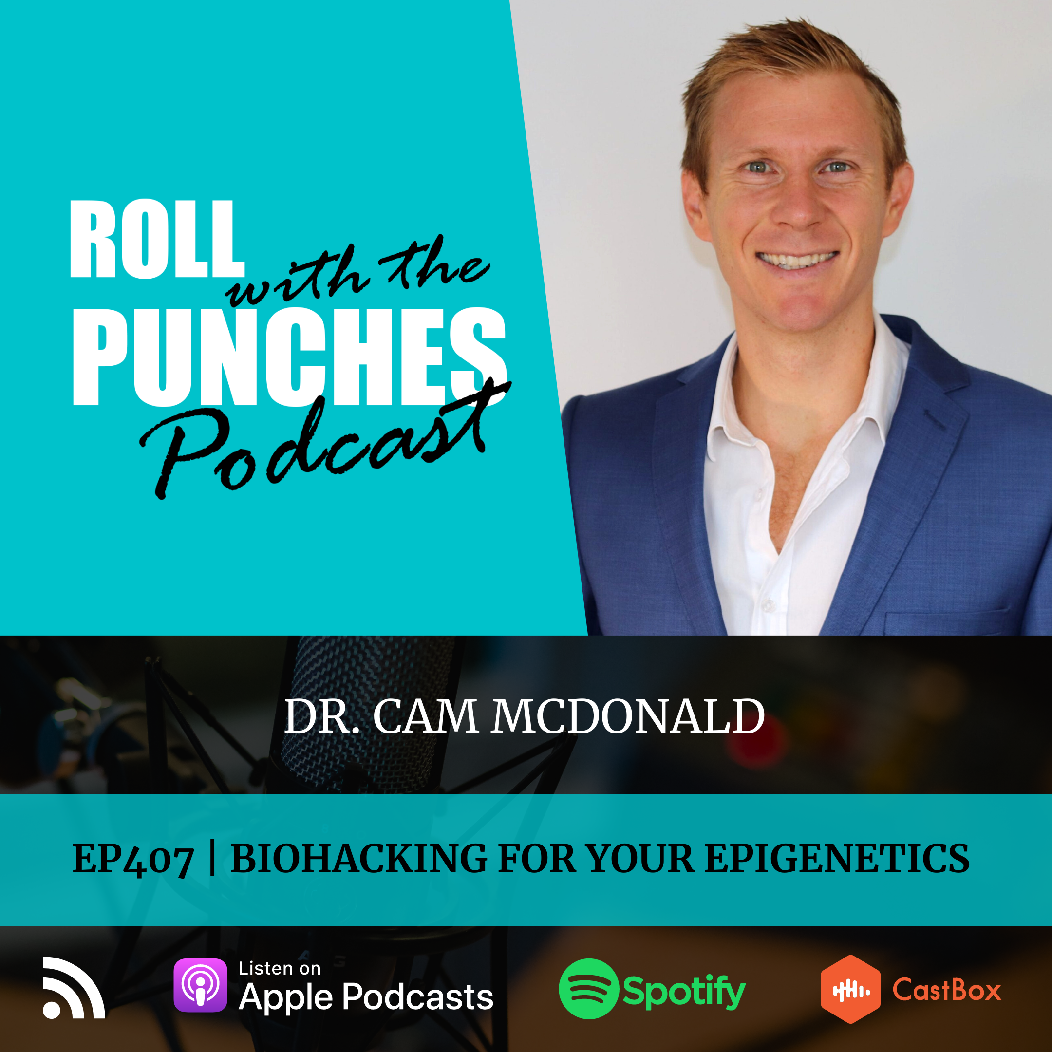 Biohacking For YOUR Epigenetics (Part 2) |  Dr. Cam McDonald - 407